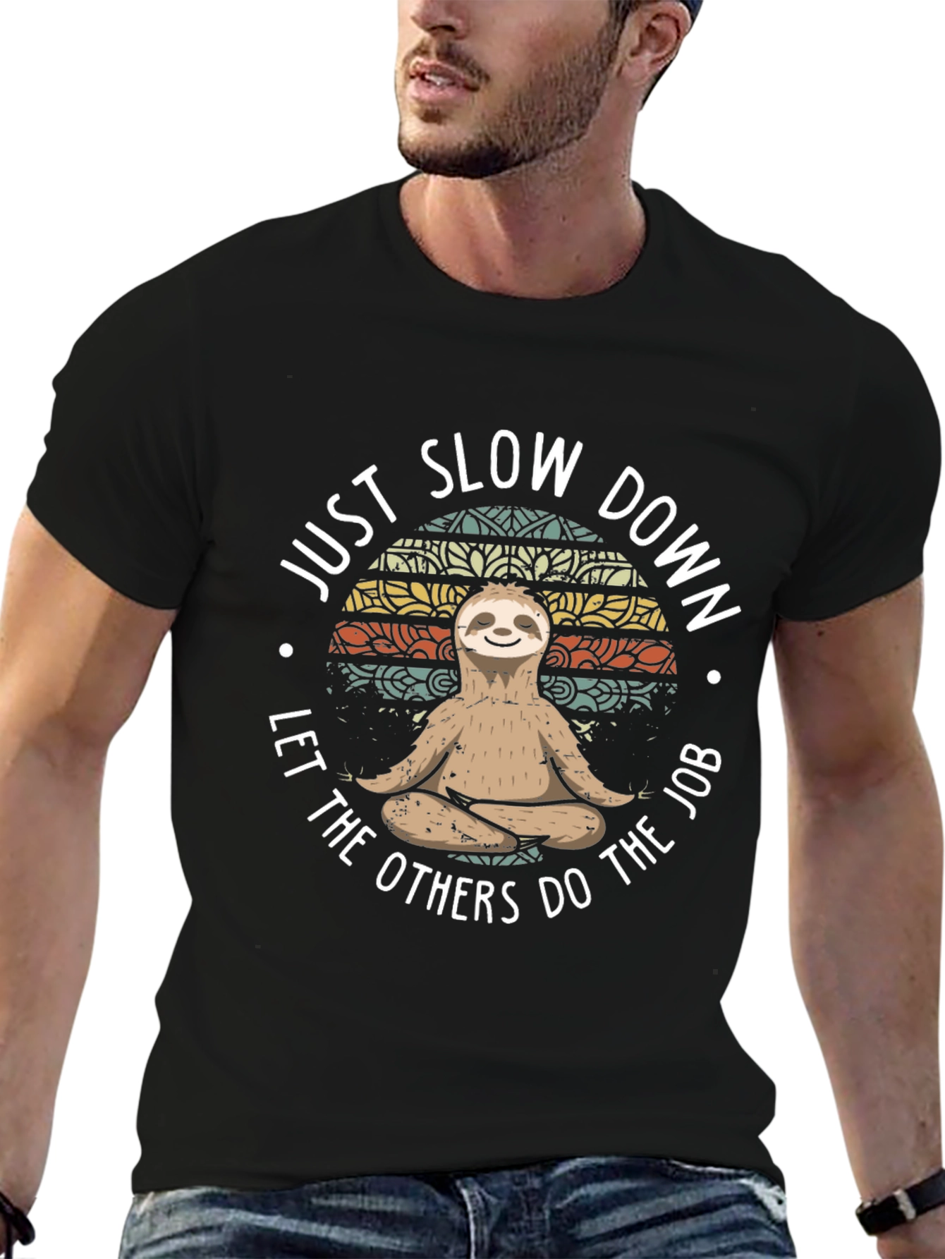 Just Slow Down Sloth T-Shirt