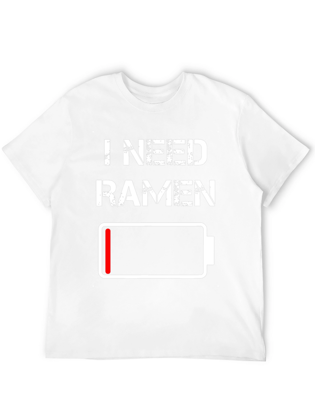 I Need Ramen T-Shirt - Low Battery Design