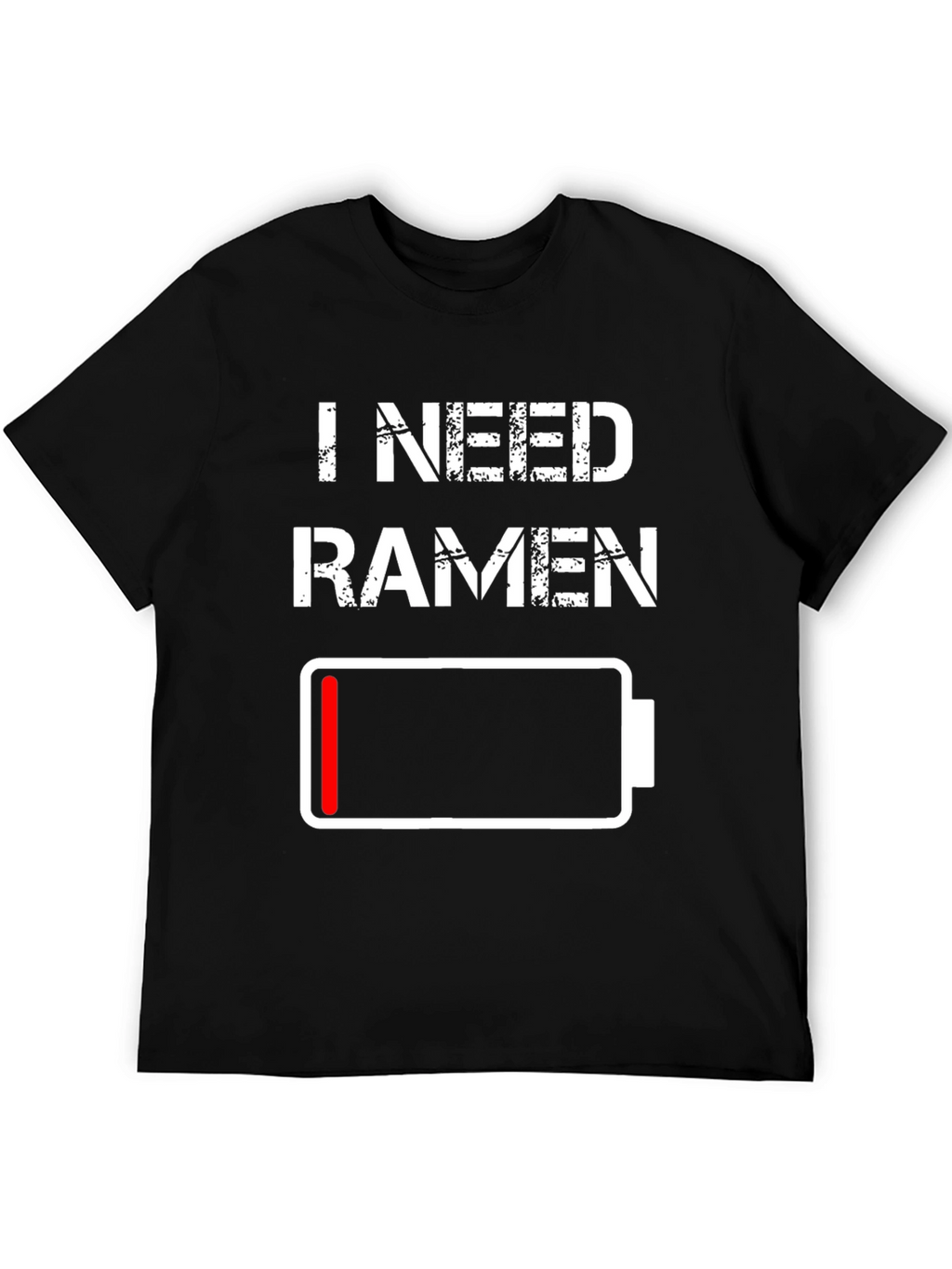 I Need Ramen T-Shirt - Low Battery Design