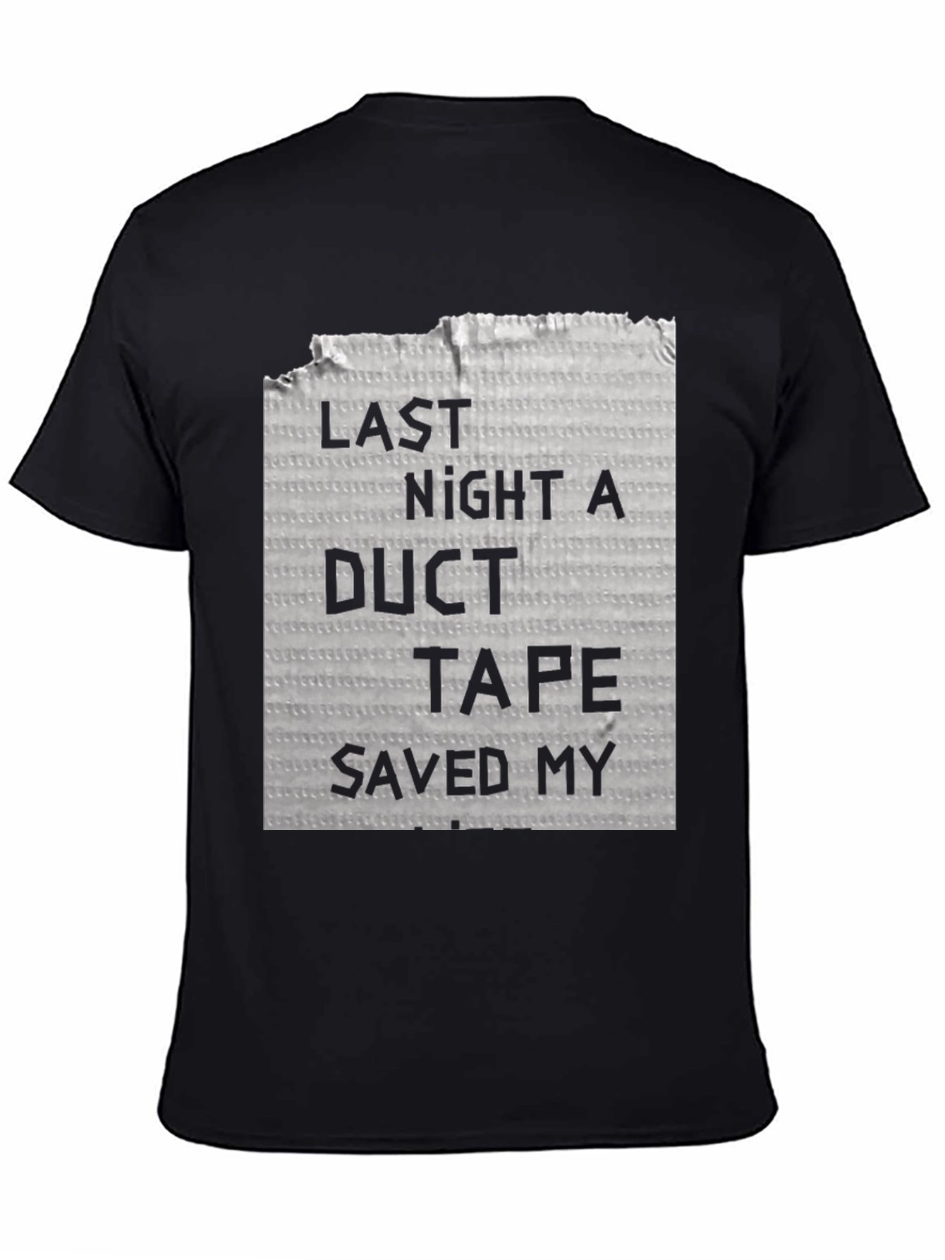 Funny Duct Tape Saved My Life T-Shirt