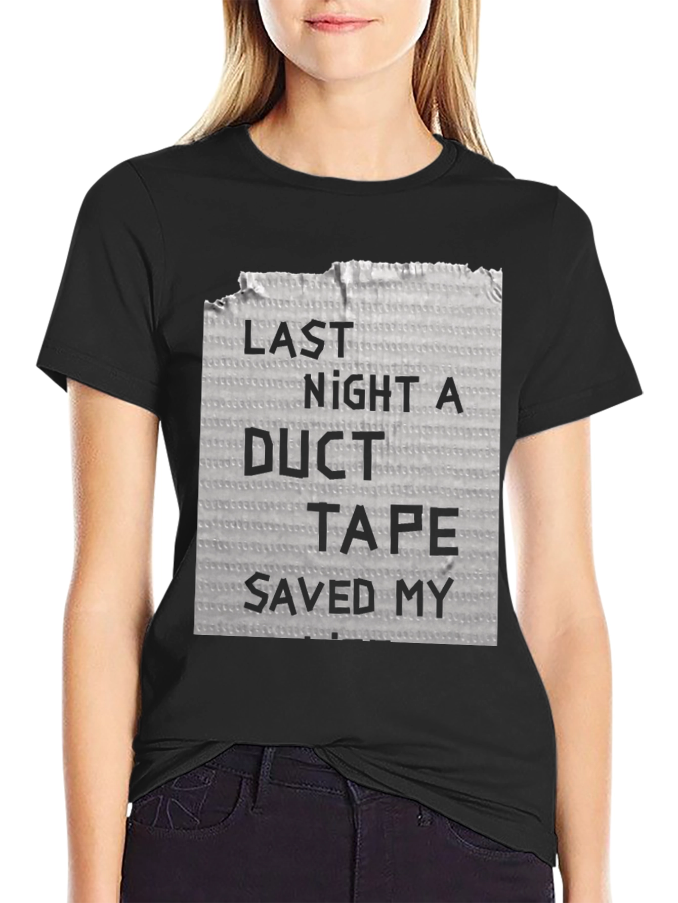 Funny Duct Tape Saved My Life T-Shirt