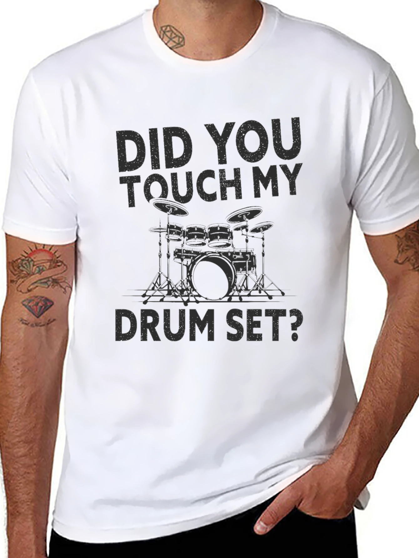 Did You Touch My Drum Set? T-Shirt