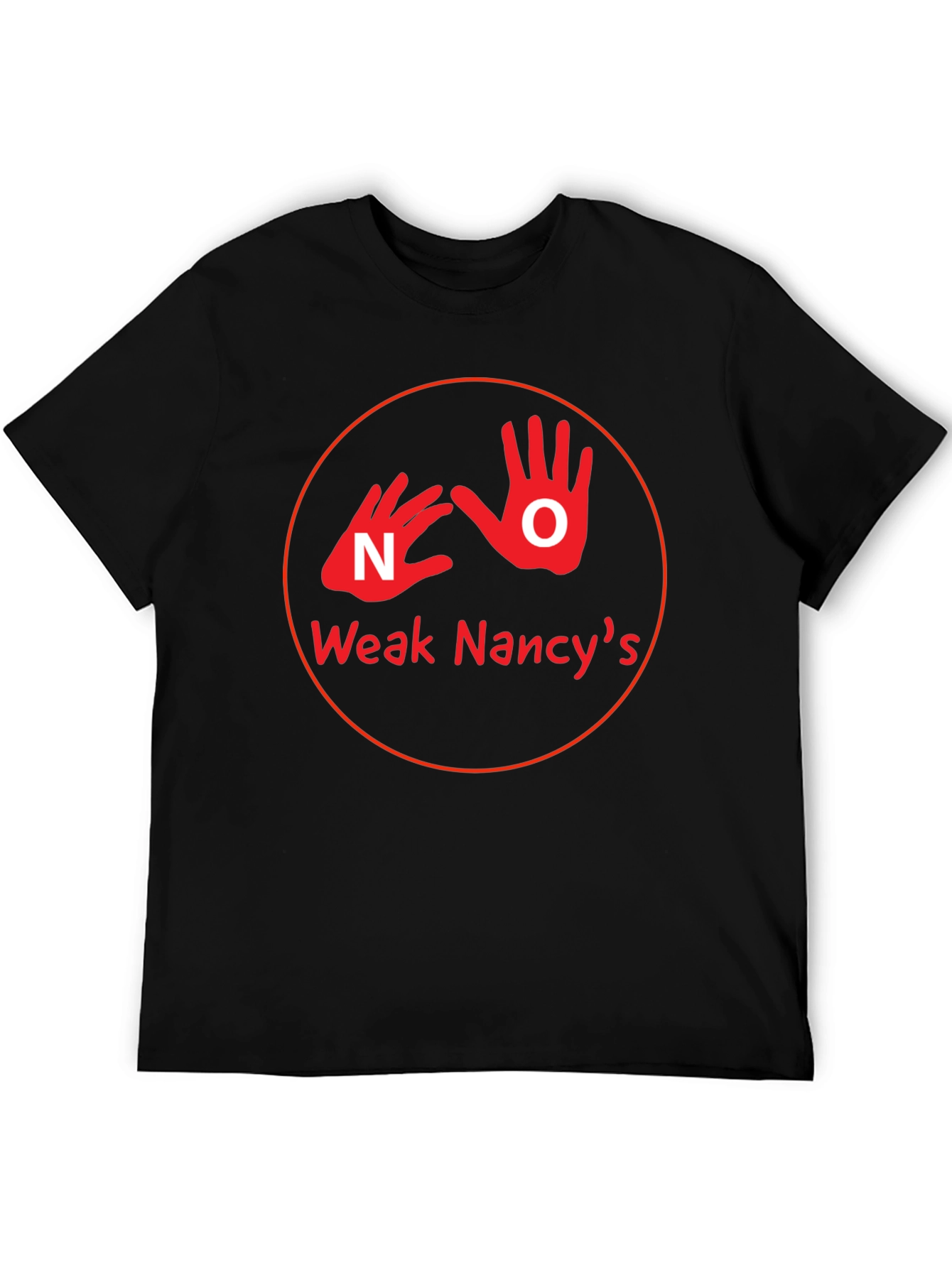 Weak Nancys Graphic T-Shirt - Political Statement Tee