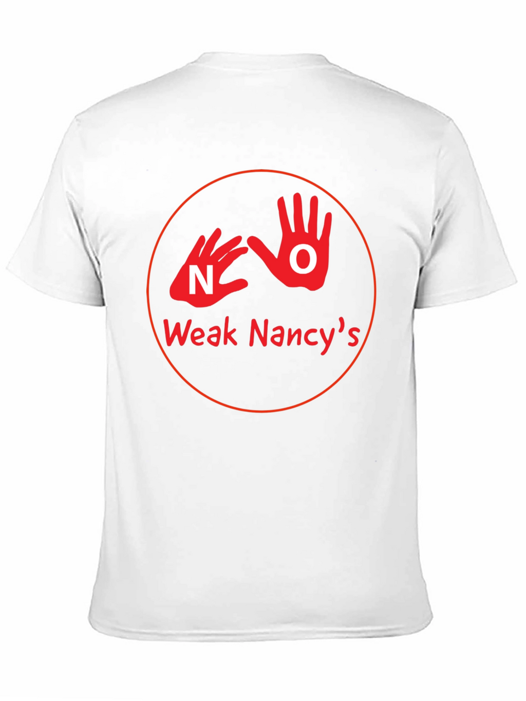 Weak Nancys Graphic T-Shirt - Political Statement Tee