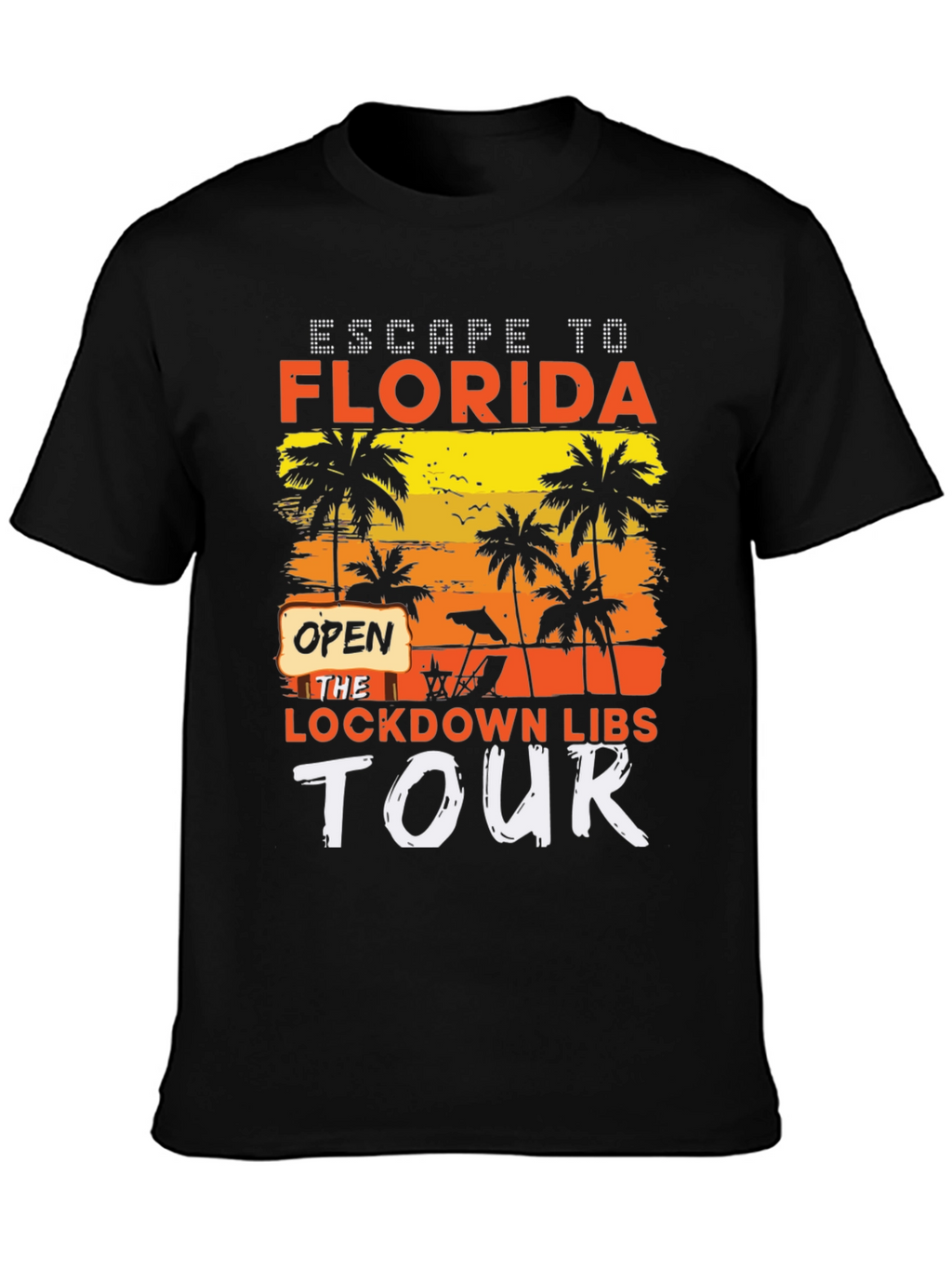 Escape to Florida Lockdown Libs Tour T-Shirt