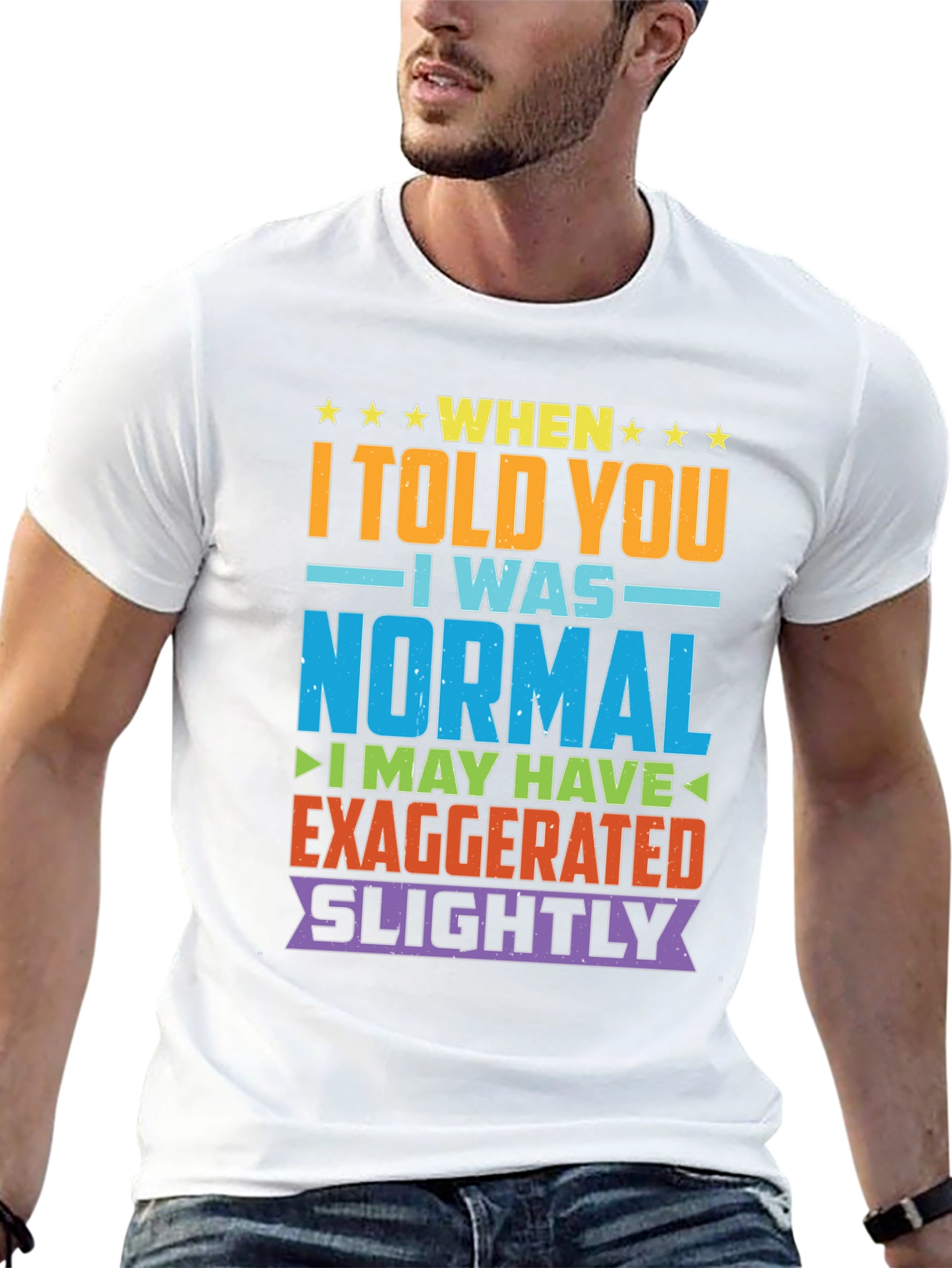 Funny Normal Exaggeration T-Shirt