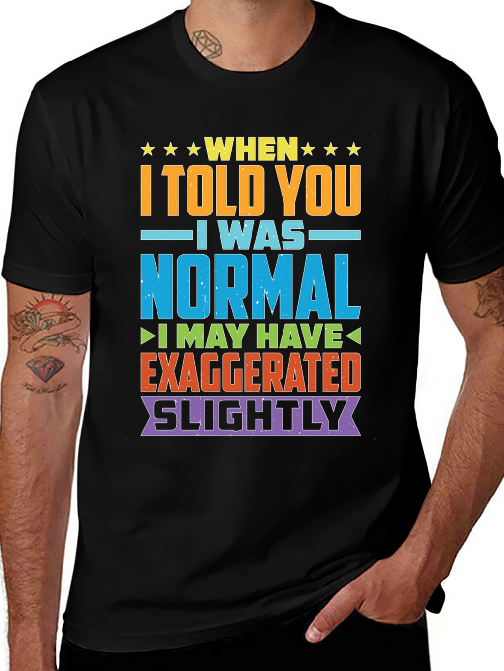 Funny Normal Exaggeration T-Shirt