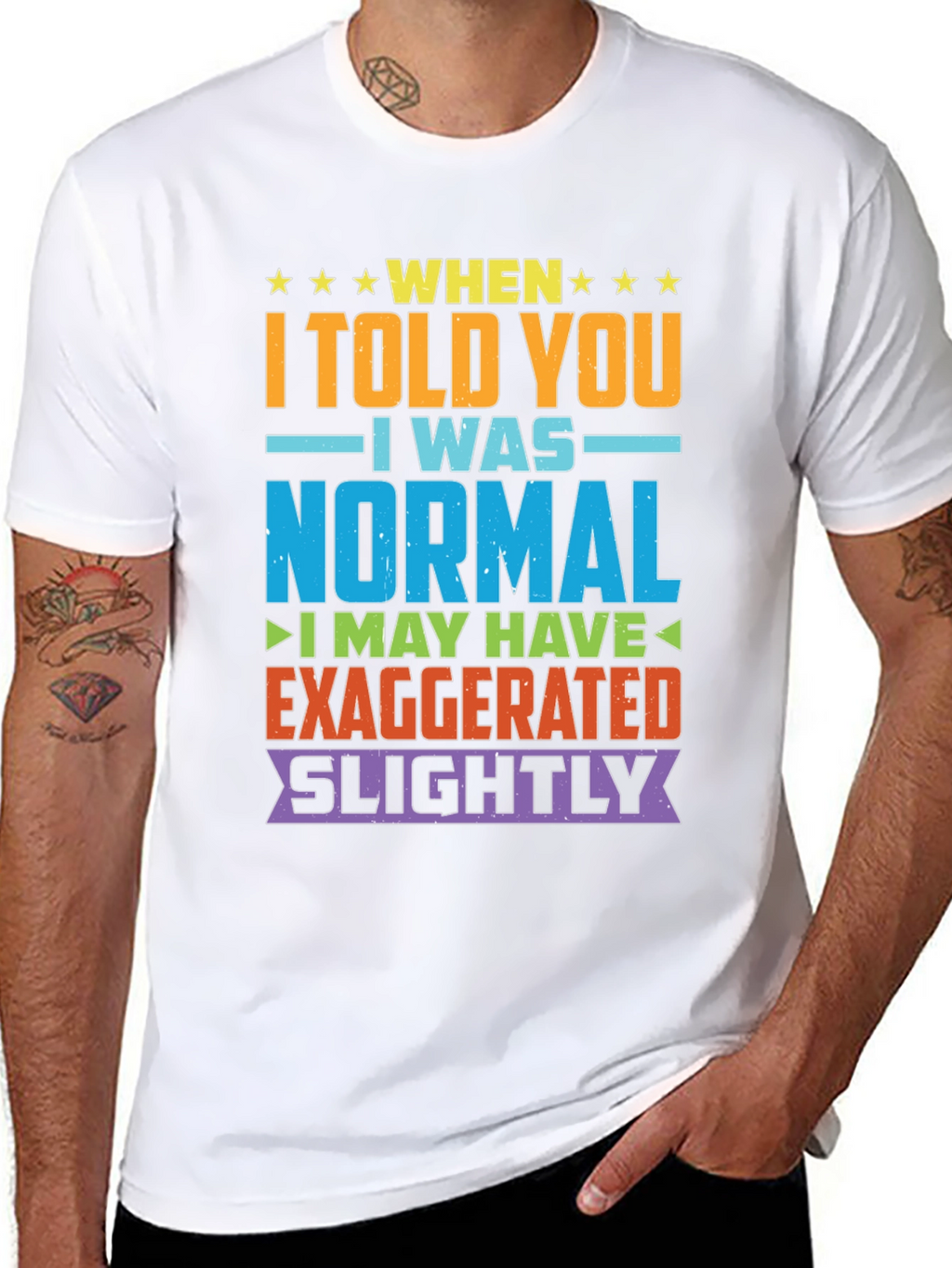 Funny Normal Exaggeration T-Shirt