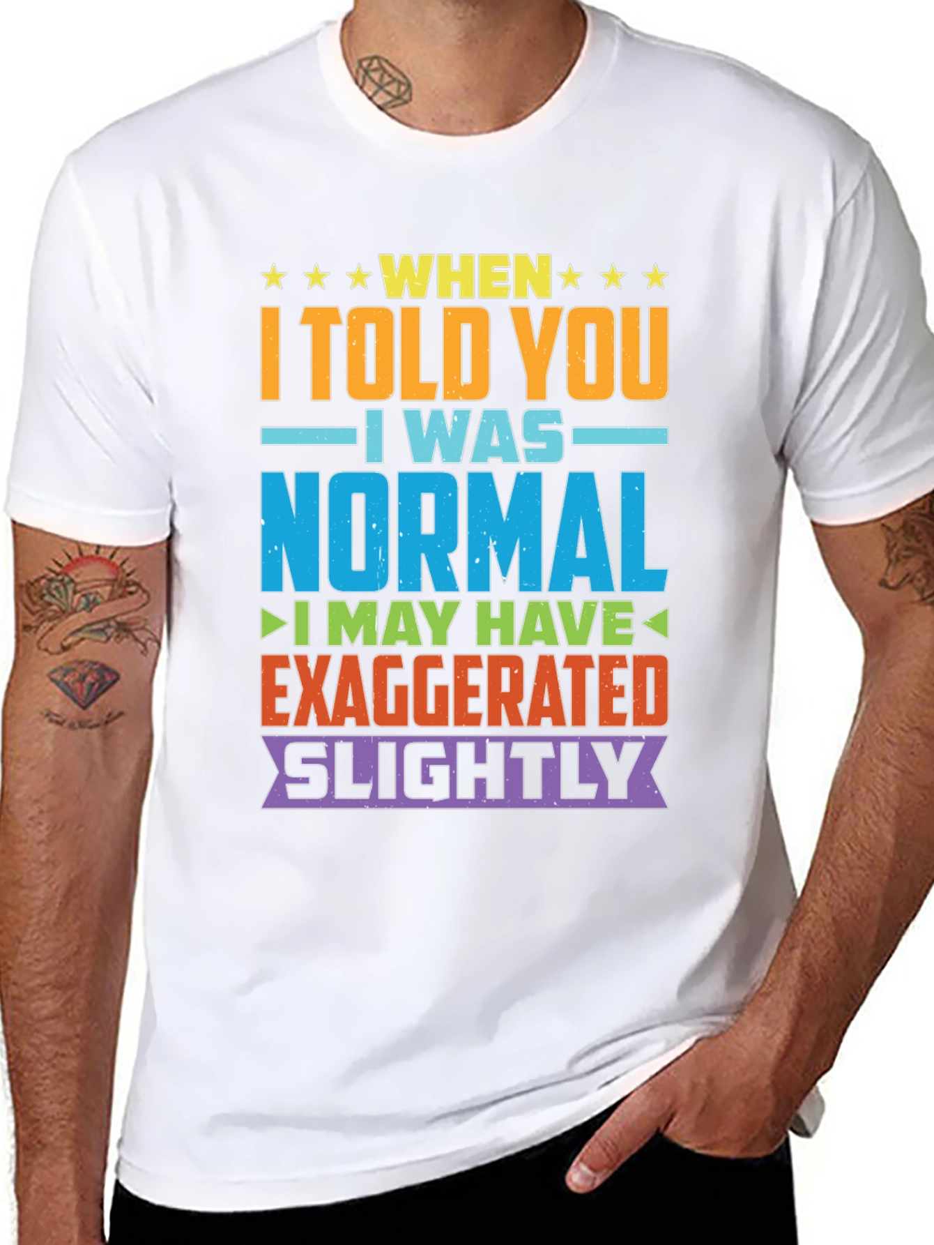 Funny Normal Exaggeration T-Shirt