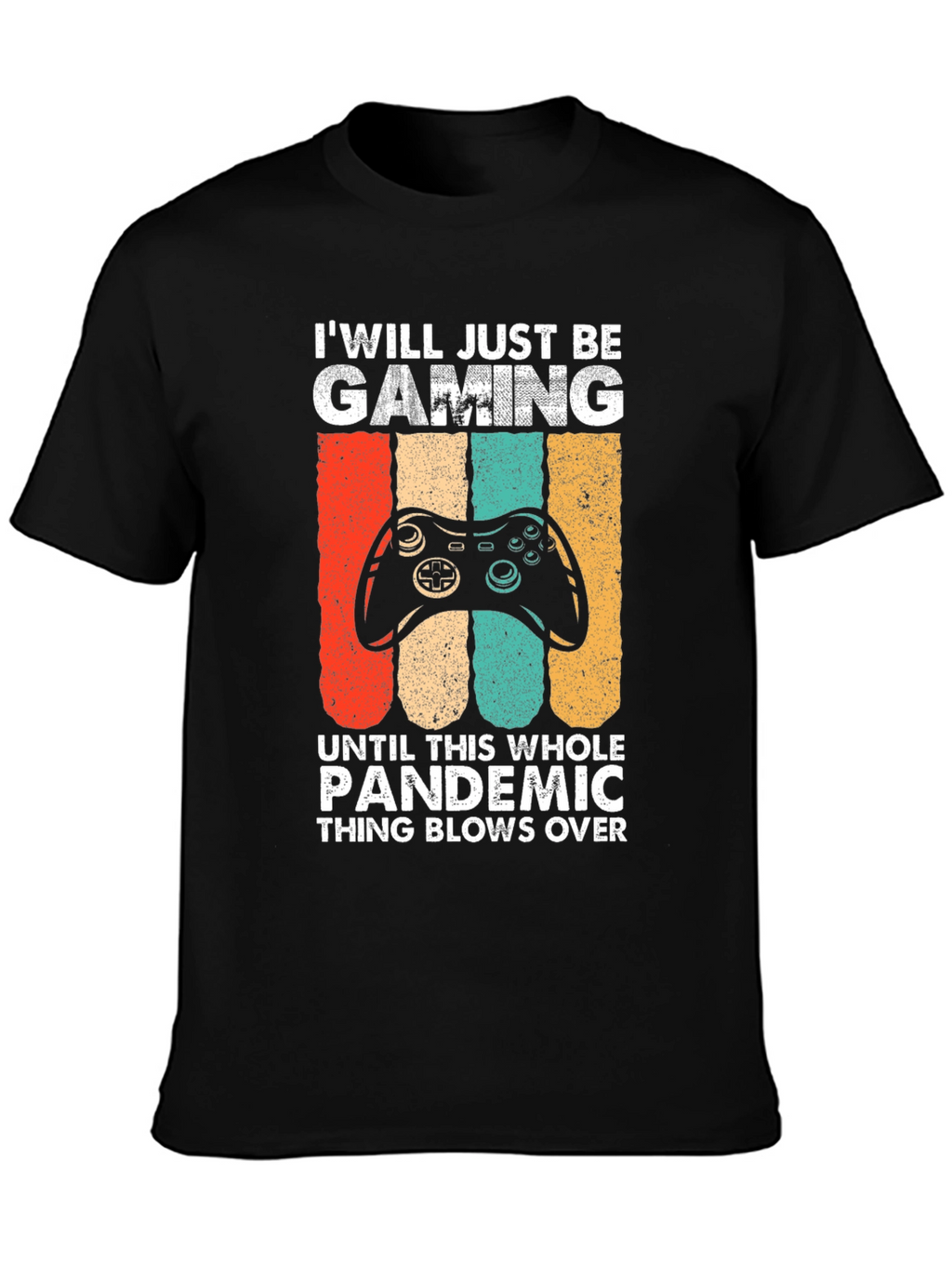 Gaming Pandemic T-Shirt