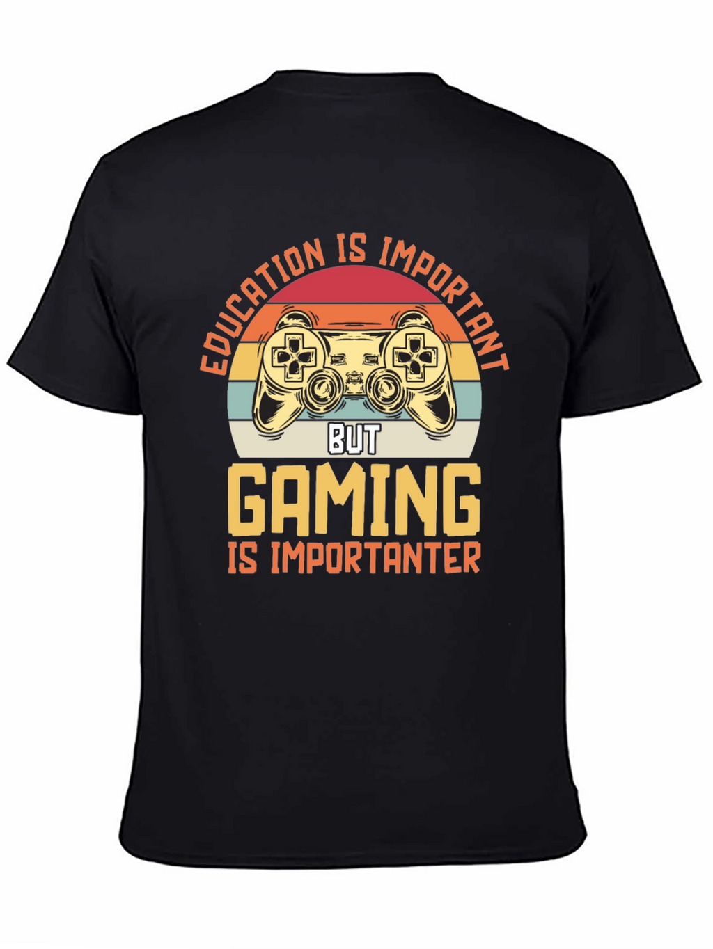 Gaming Is Importanter Graphic Tee