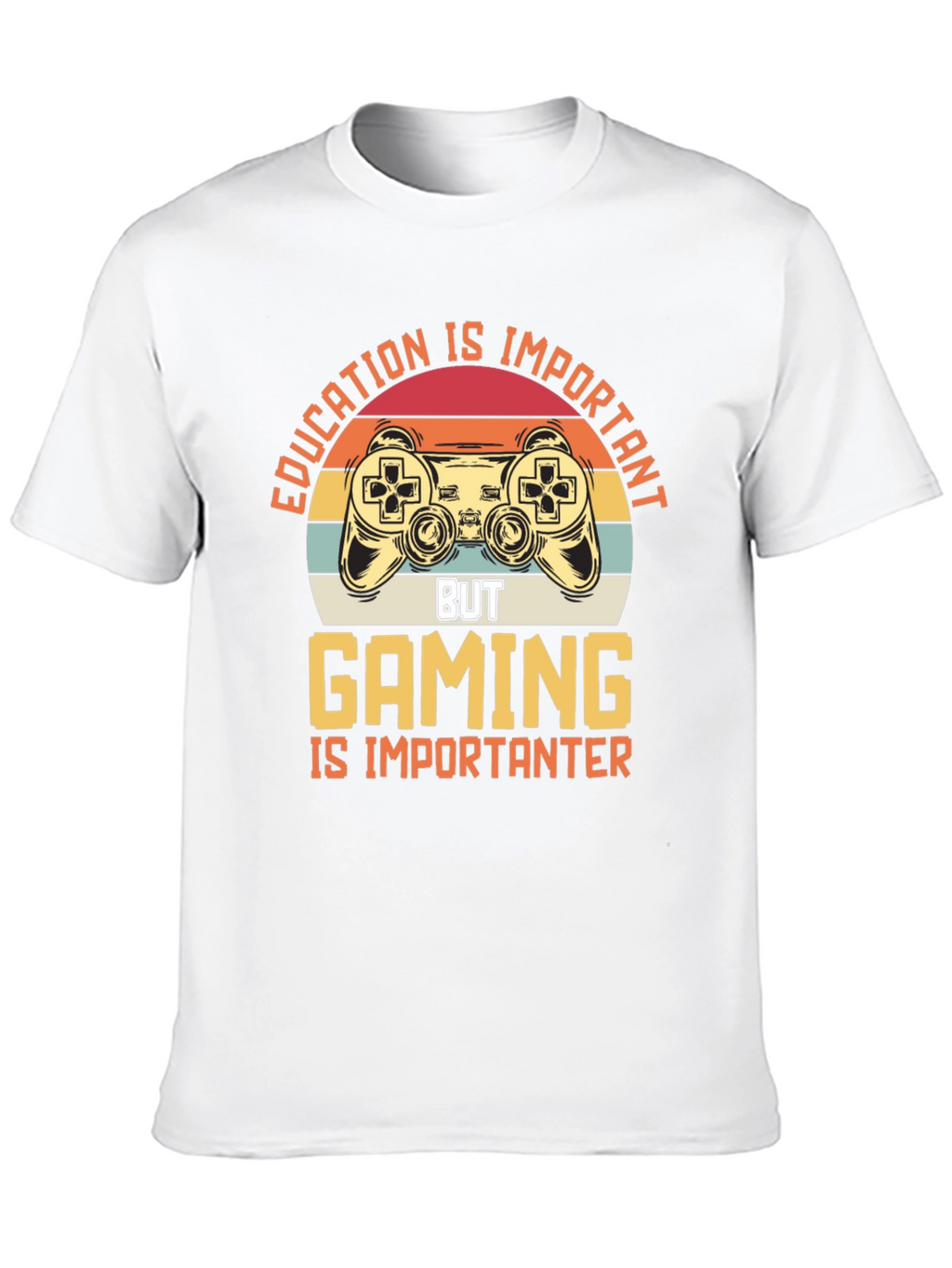 Gaming Is Importanter Graphic Tee