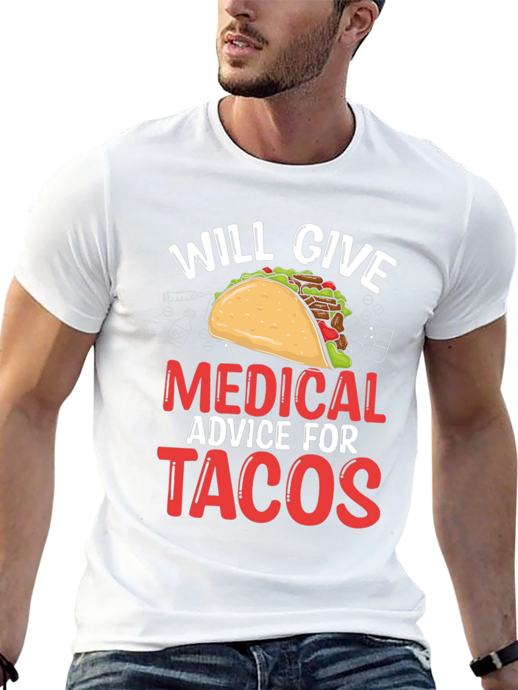 Will Give Medical Advice For Tacos T-Shirt