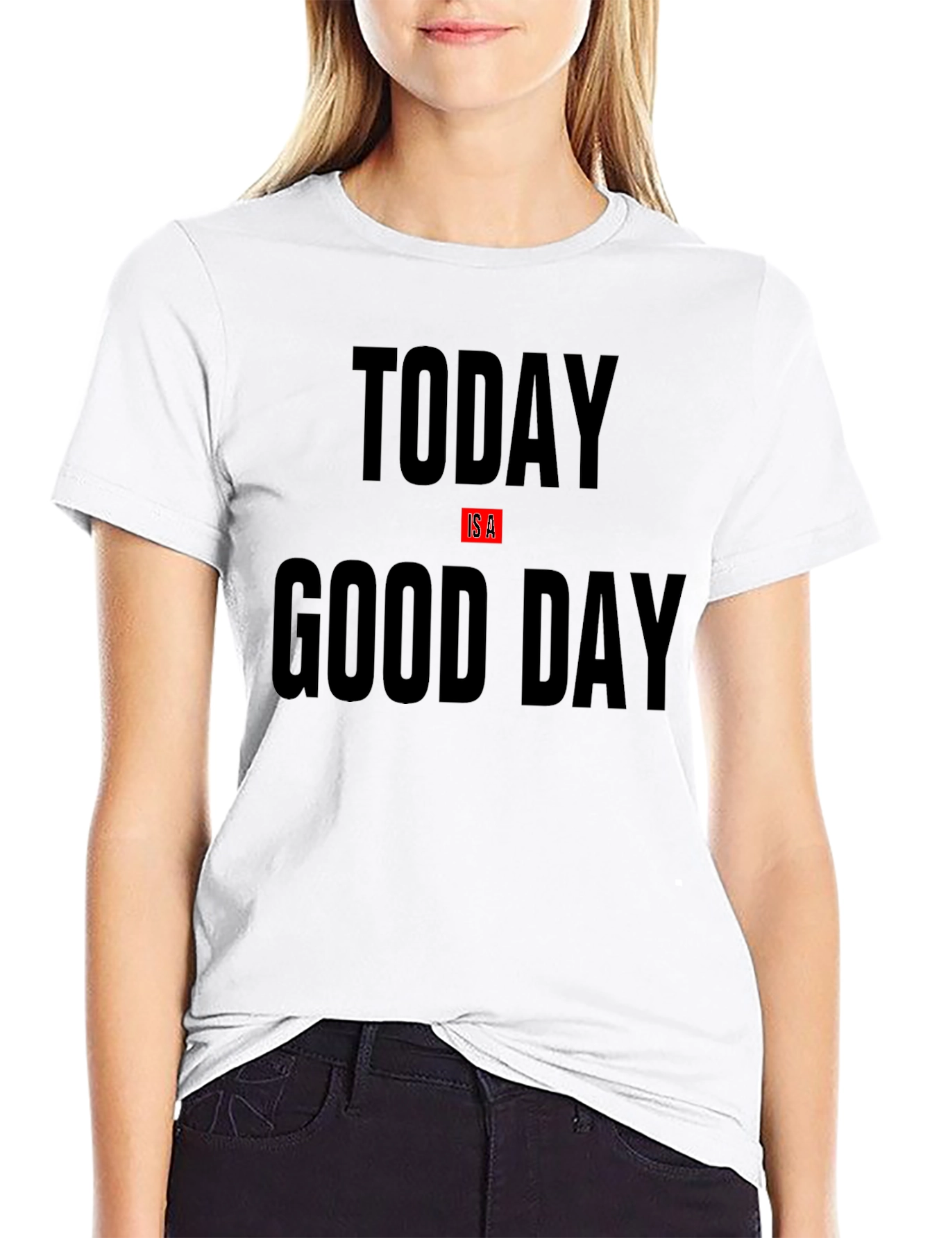 Today Is A Good Day Black Graphic T-Shirt