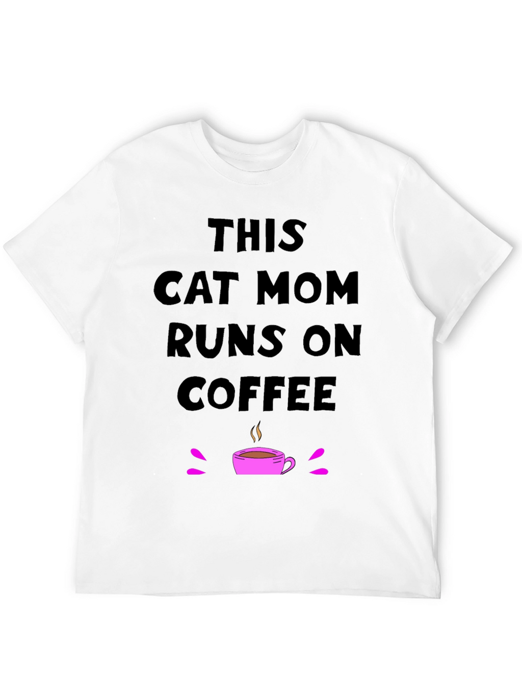 This Cat Mom Runs on Coffee T-Shirt