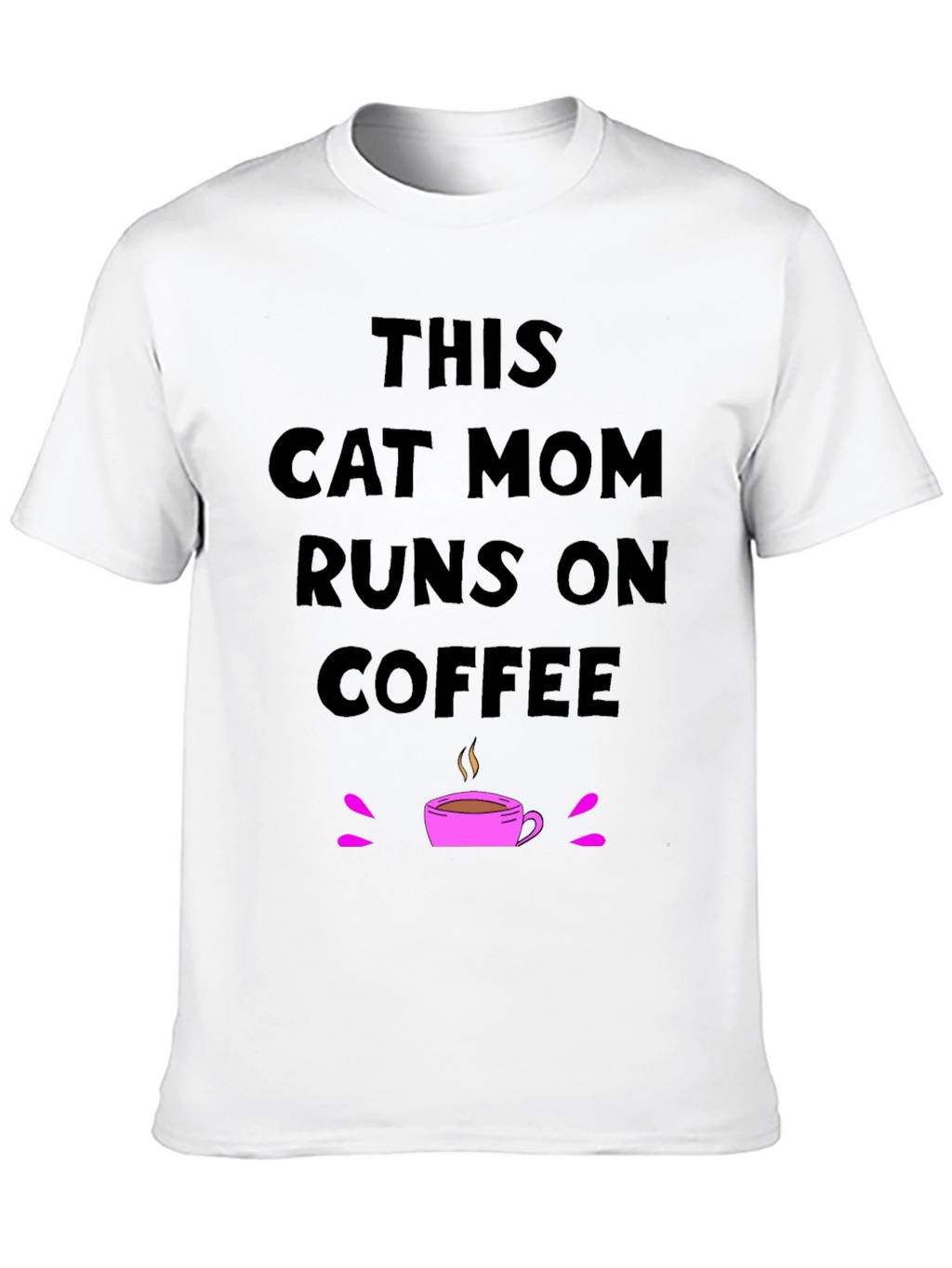 This Cat Mom Runs on Coffee T-Shirt