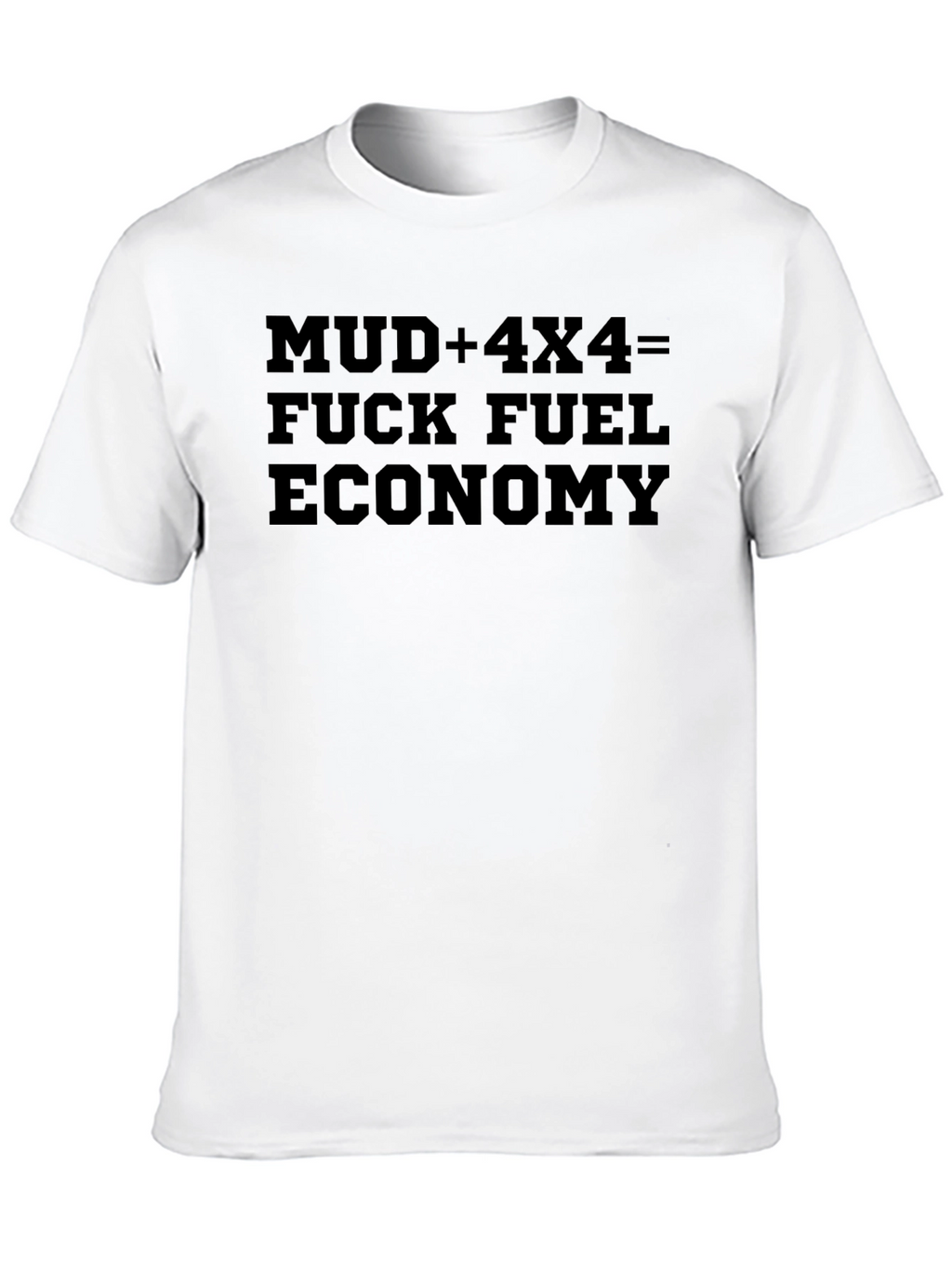 Mud 4x4 Fuel Economy Black Graphic Tee