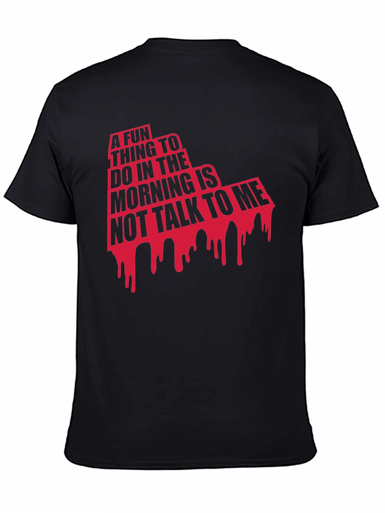 Funny Morning T-Shirt - Do Not Talk To Me!