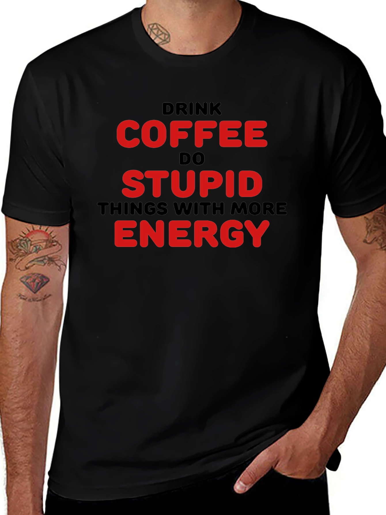 Drink Coffee Do Stupid Things T-Shirt