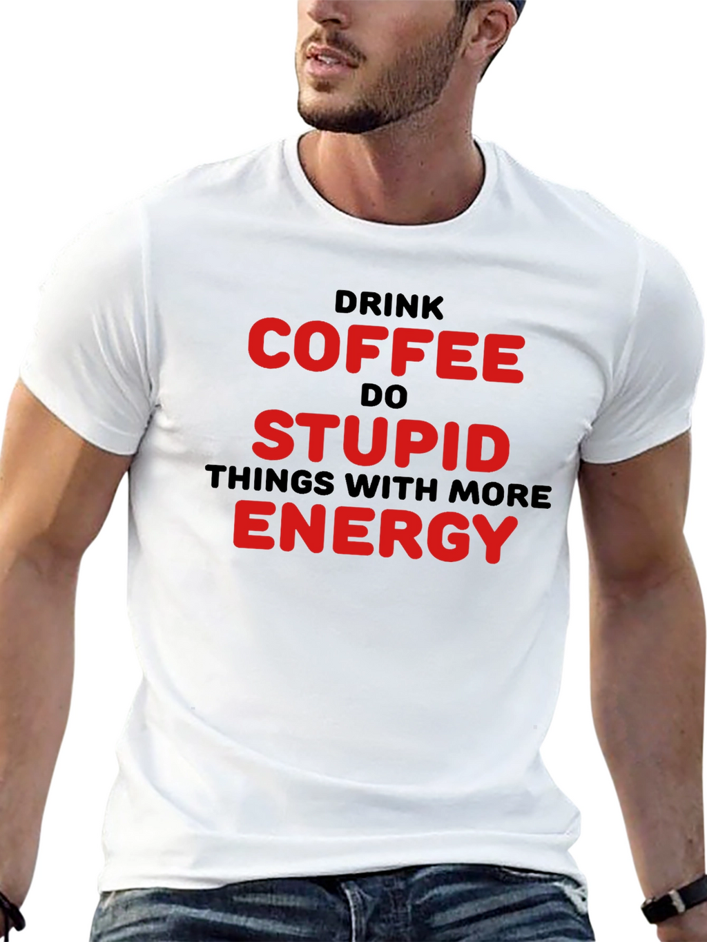 Drink Coffee Do Stupid Things T-Shirt