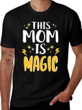 This Mom Is Magic Graphic Tee - Perfect Gift
