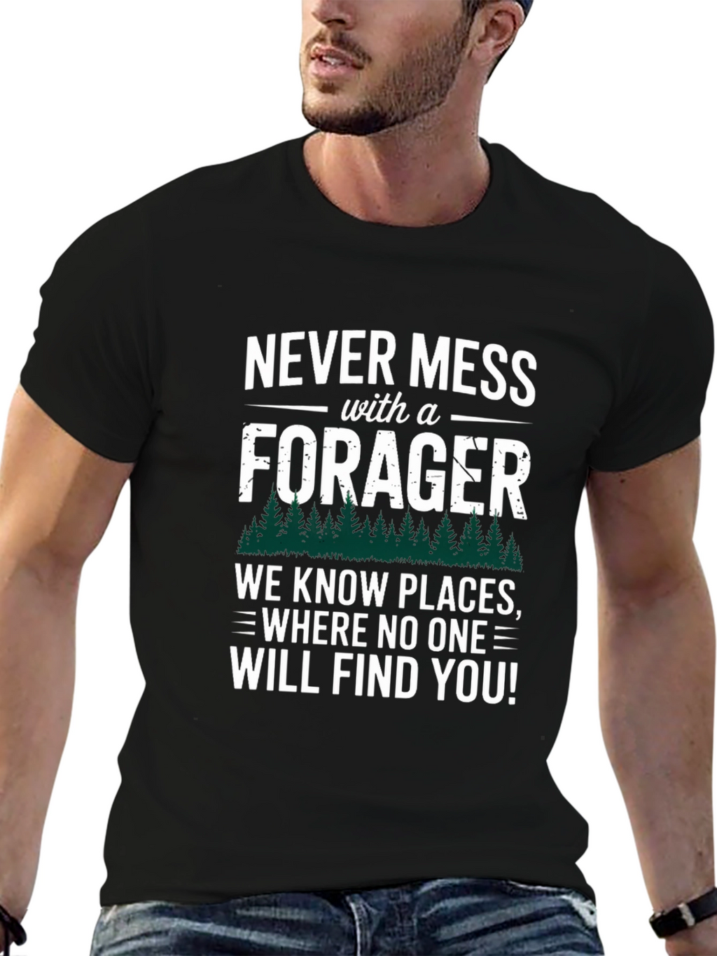 Never Mess with a Forager T-Shirt