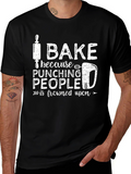 I Bake Because Punching People is Frowned Upon T-Shirt