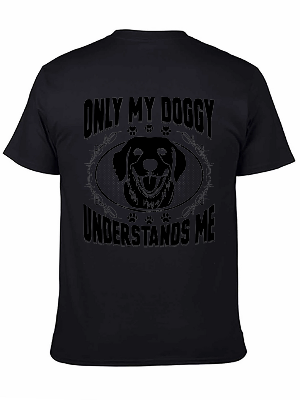 Only My Doggy Understands Me T-Shirt