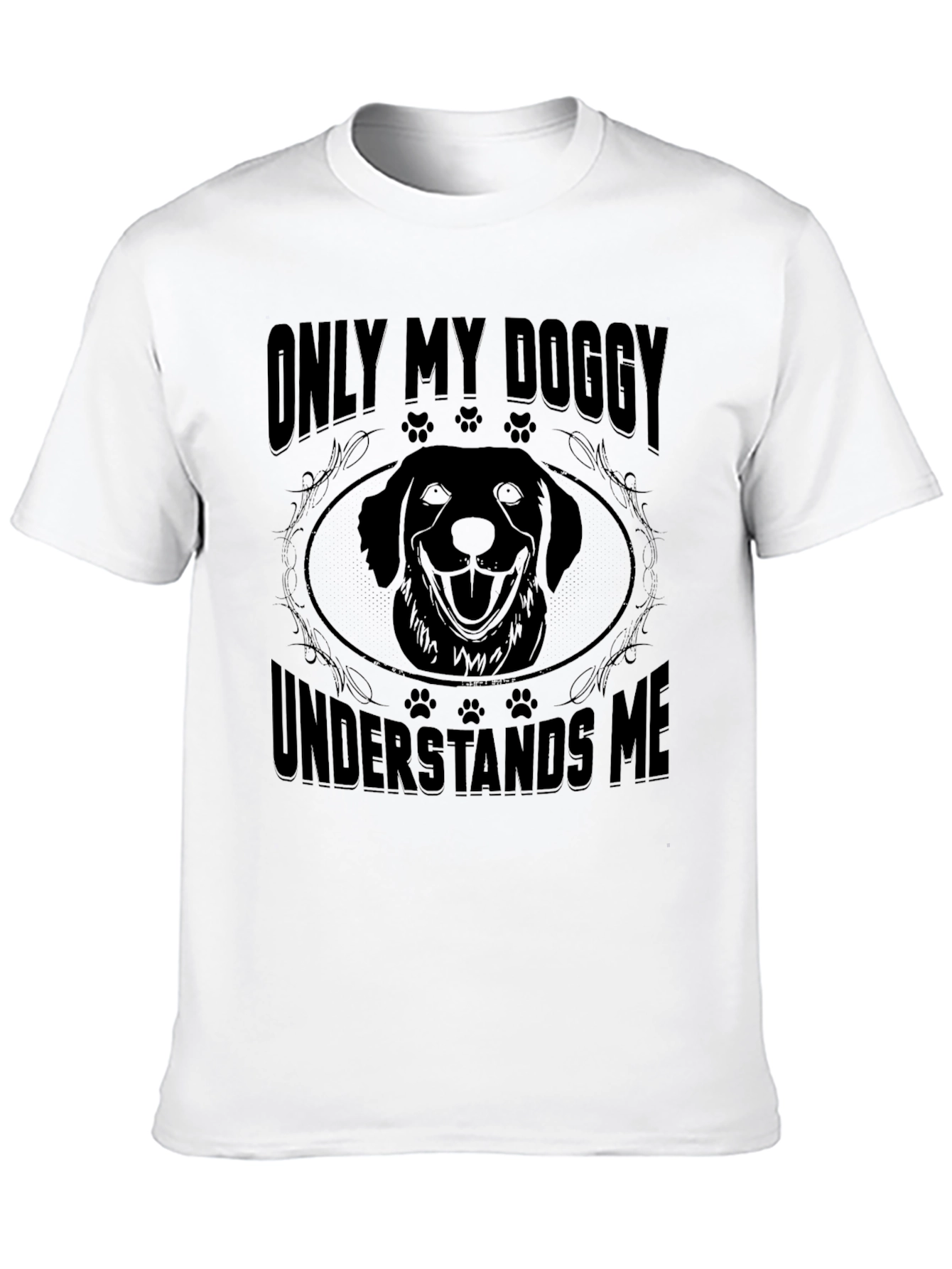 Only My Doggy Understands Me T-Shirt