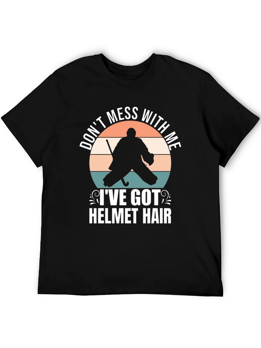 Hockey Goalie Helmet Hair T-Shirt