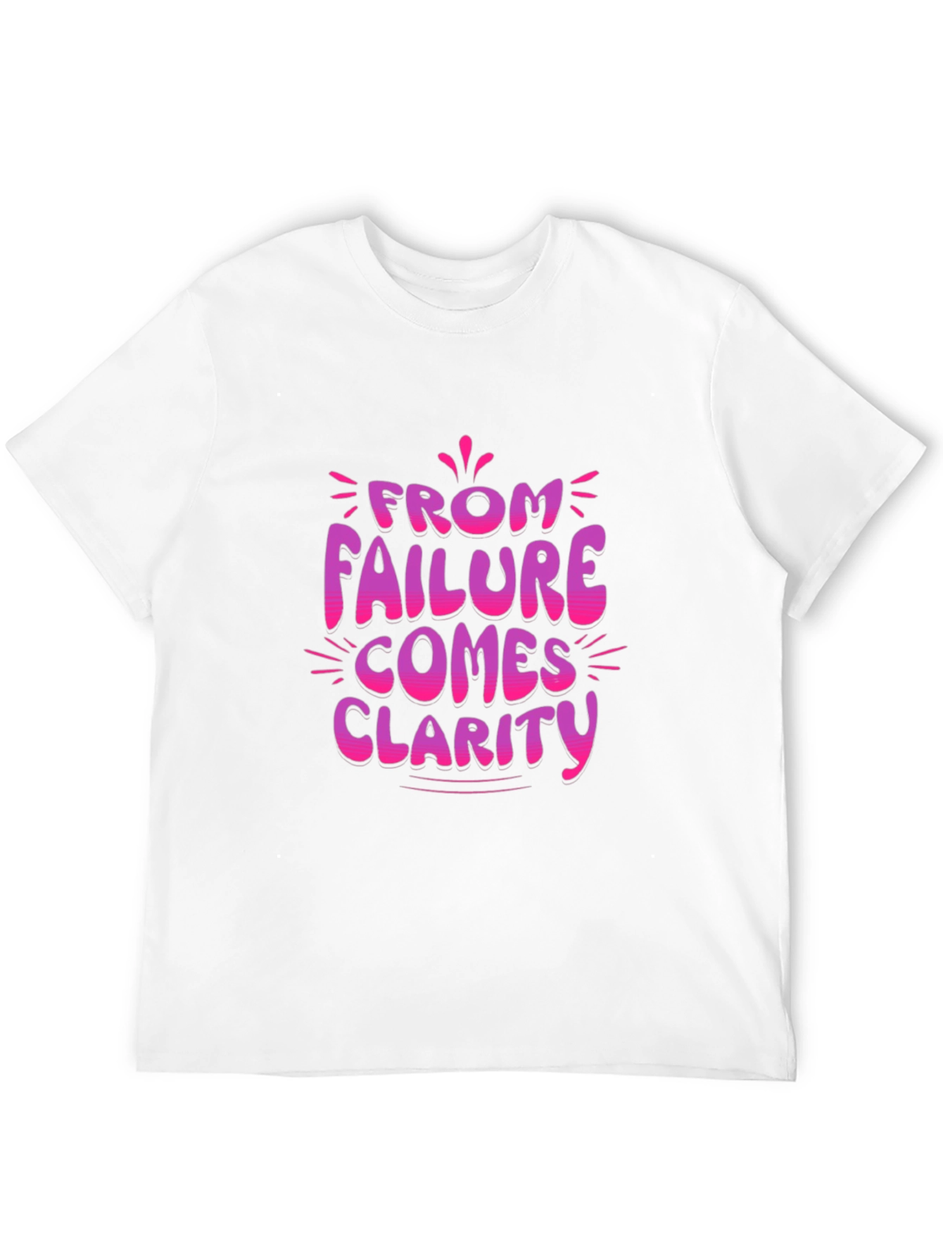 Failure Clarity Graphic Tee - Motivational T-Shirt