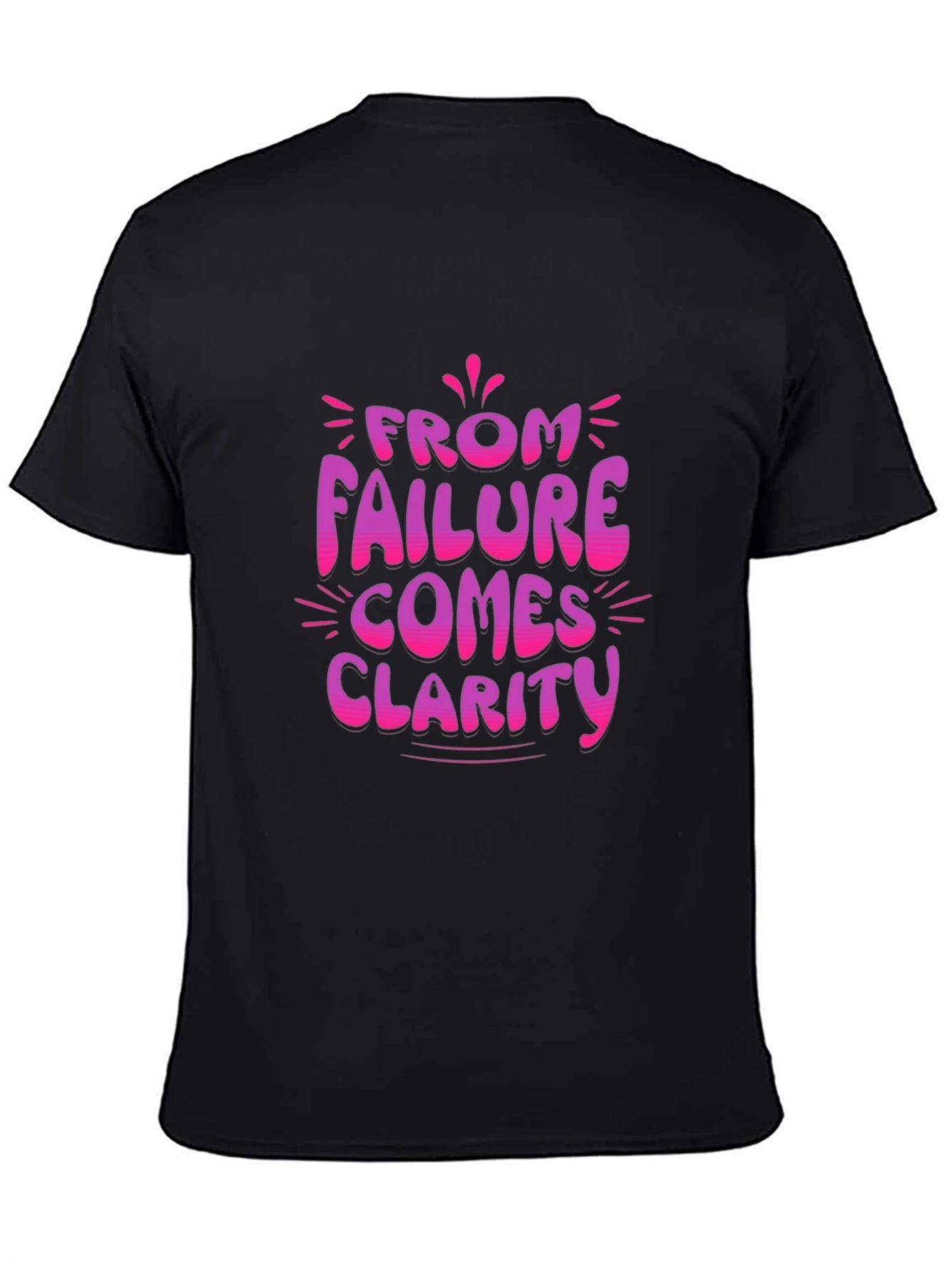 Failure Clarity Graphic Tee - Motivational T-Shirt