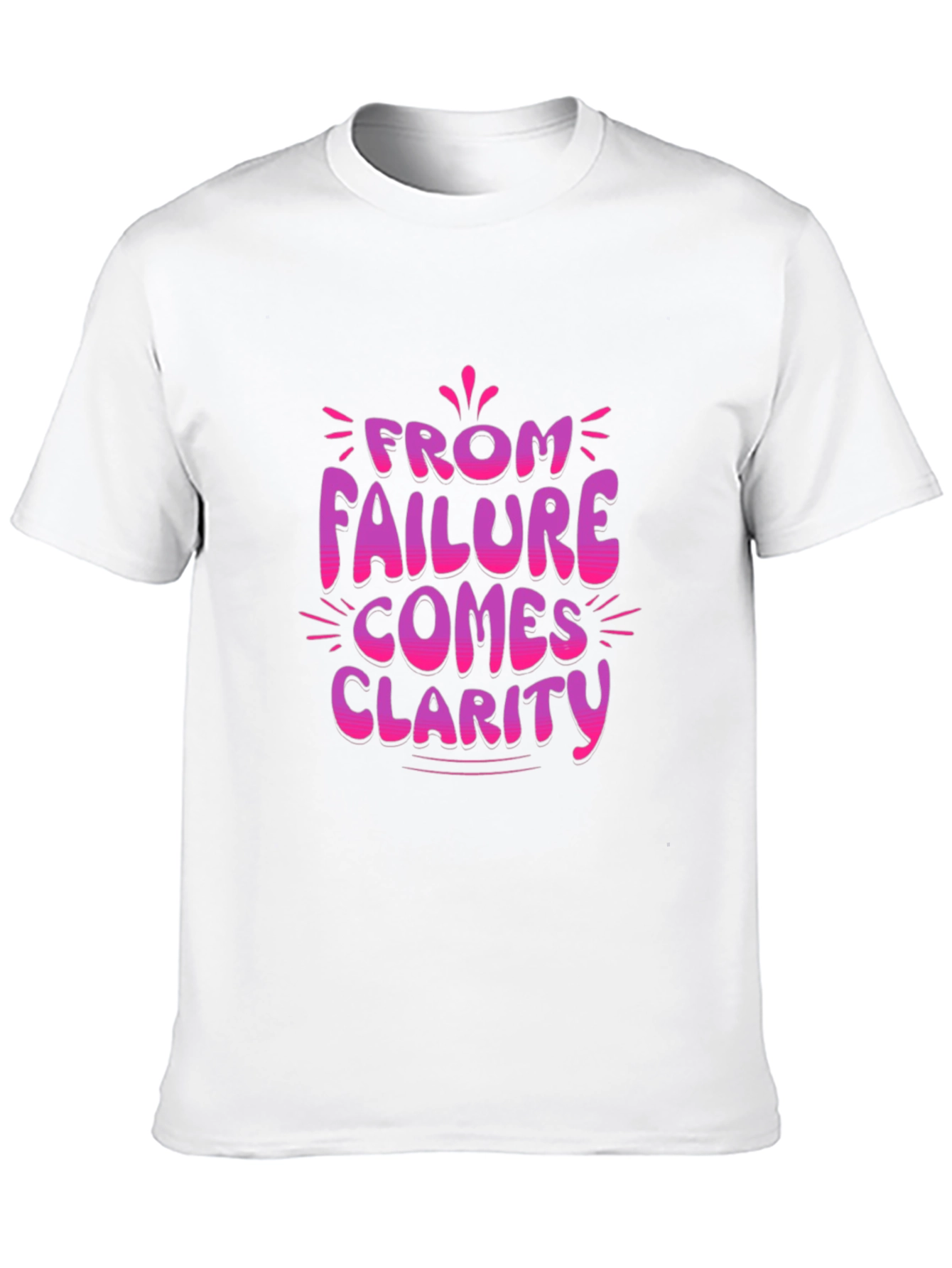 Failure Clarity Graphic Tee - Motivational T-Shirt