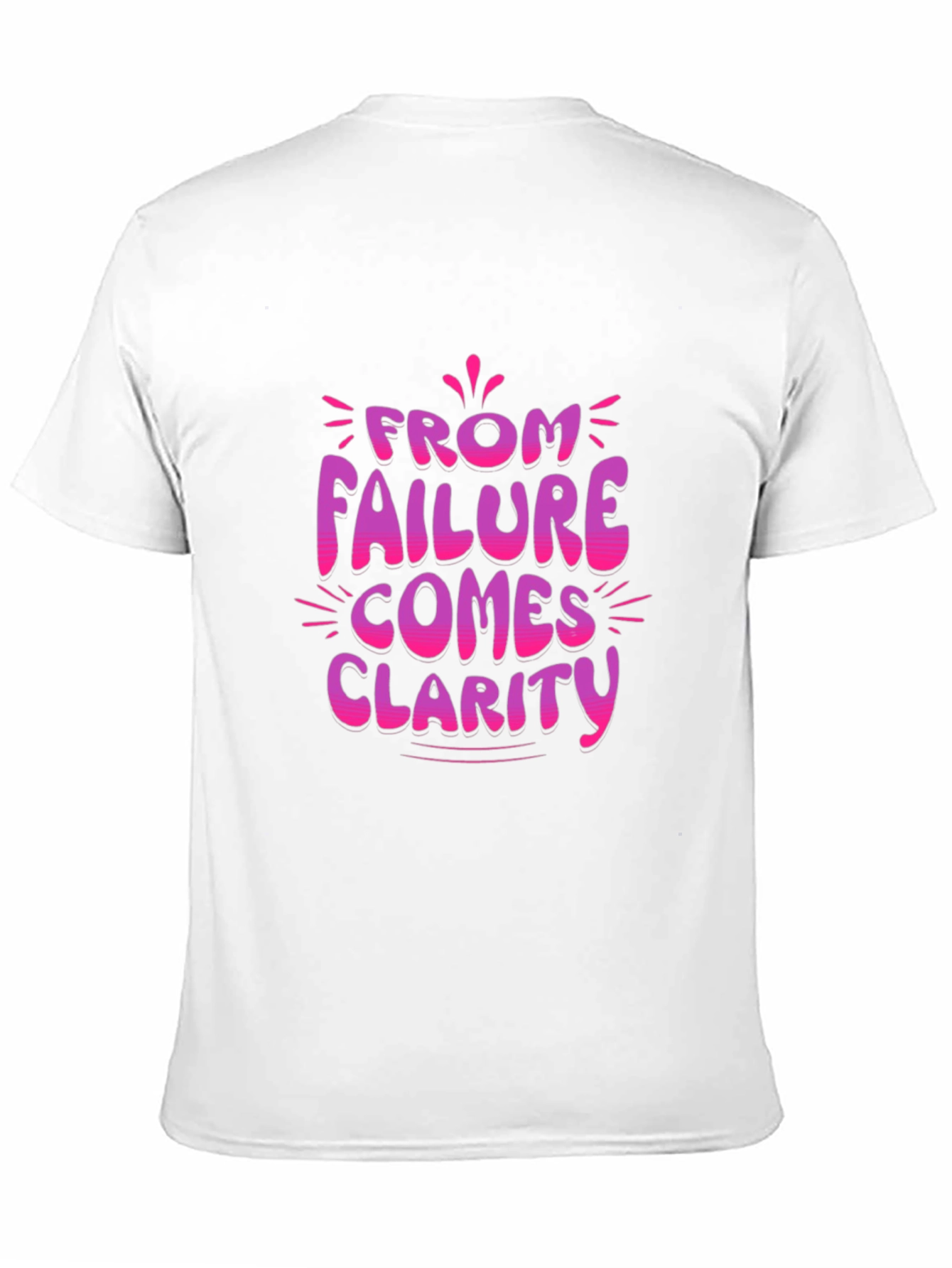 Failure Clarity Graphic Tee - Motivational T-Shirt