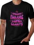 Failure Clarity Graphic Tee - Motivational T-Shirt