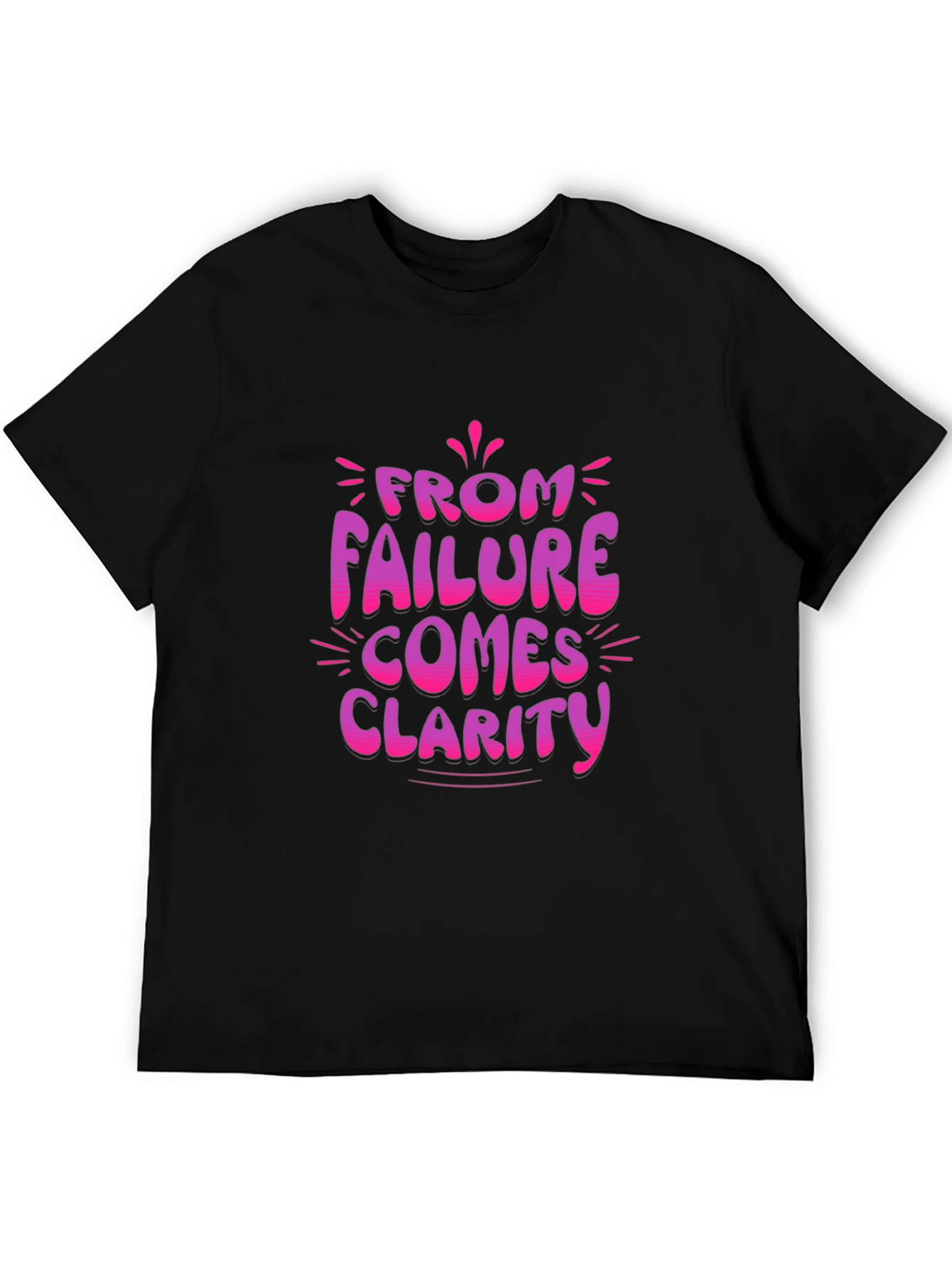 Failure Clarity Graphic Tee - Motivational T-Shirt