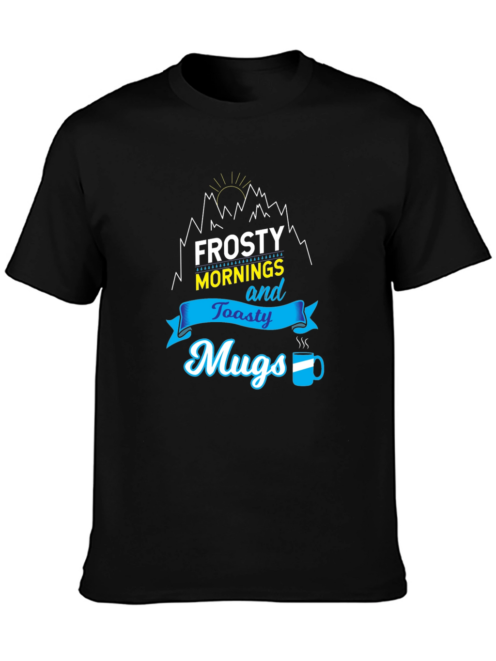 Frosty Mornings & Toasty Mugs Graphic Tee
