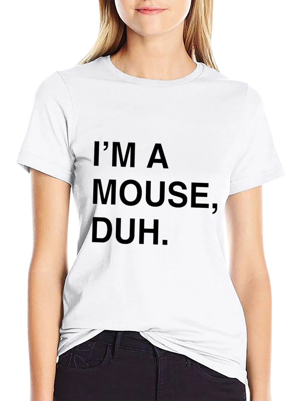 Im a Mouse Duh T-Shirt - Novelty Statement Tee