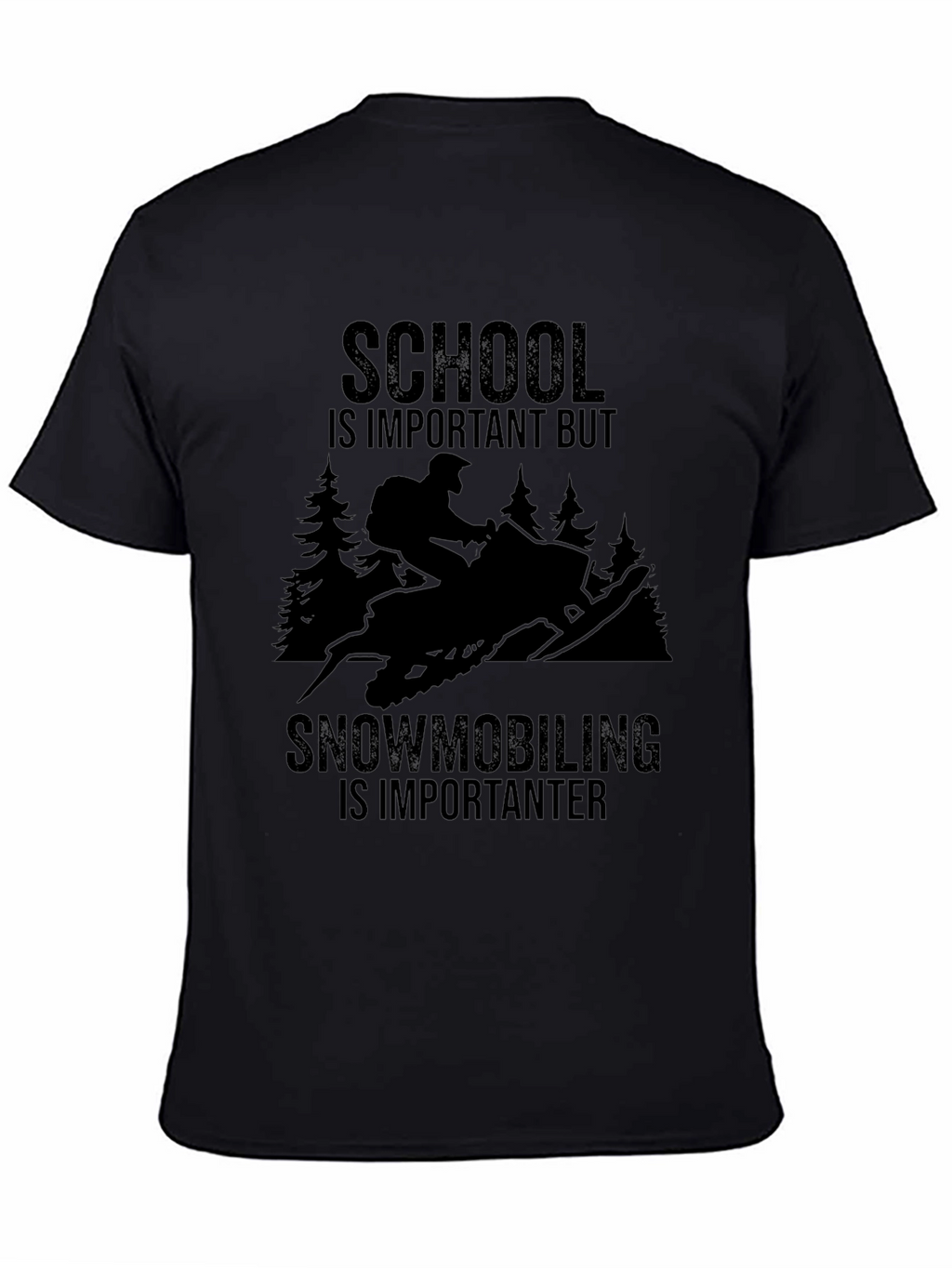 Snowmobiling is Importanter Black T-Shirt