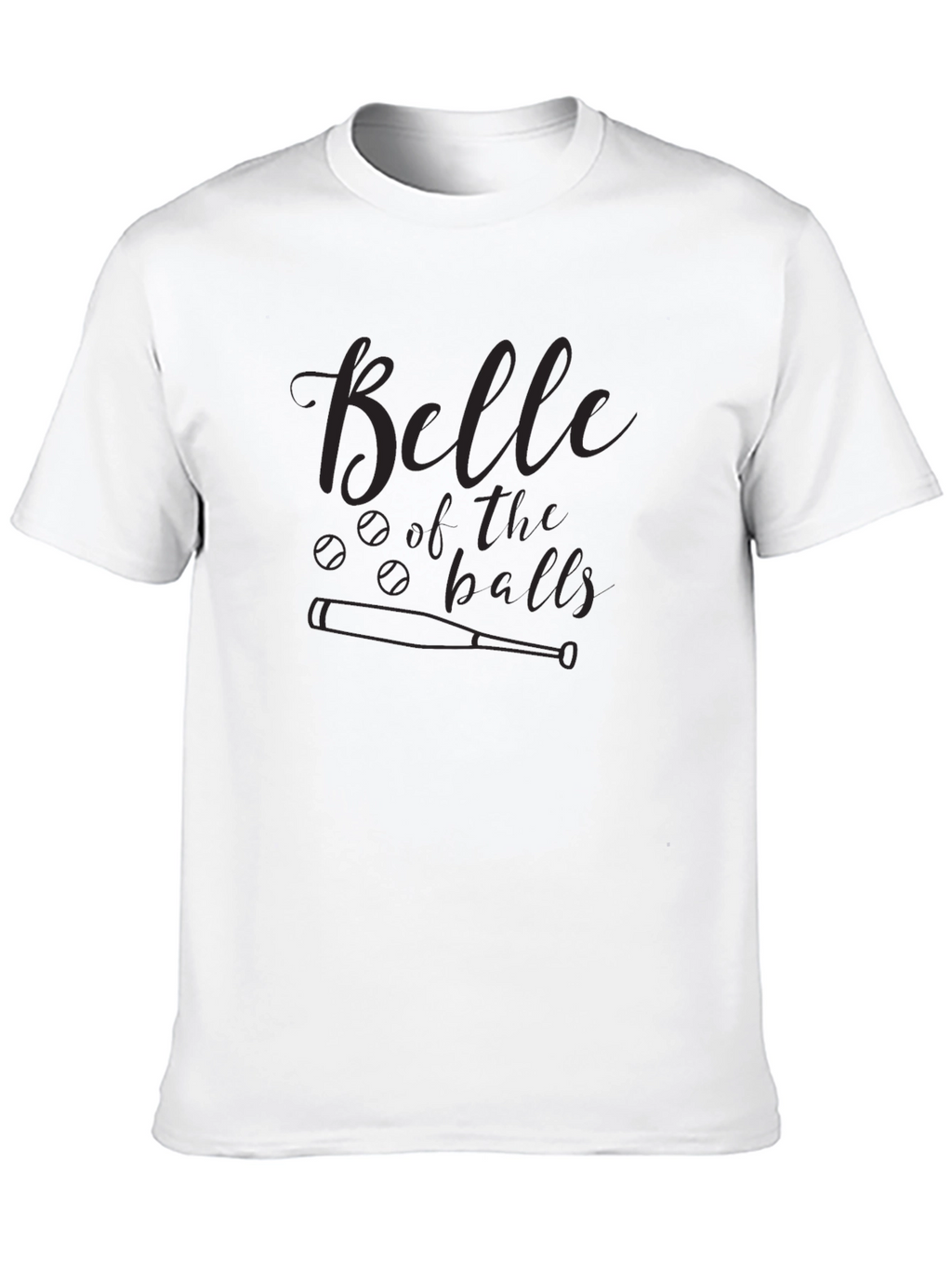 Belle of the Balls T-Shirt