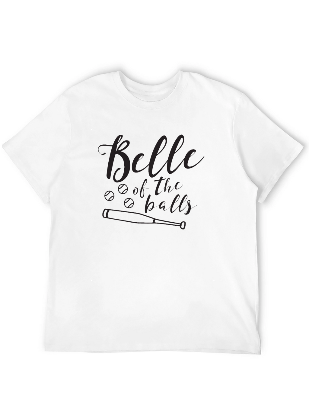 Belle of the Balls T-Shirt