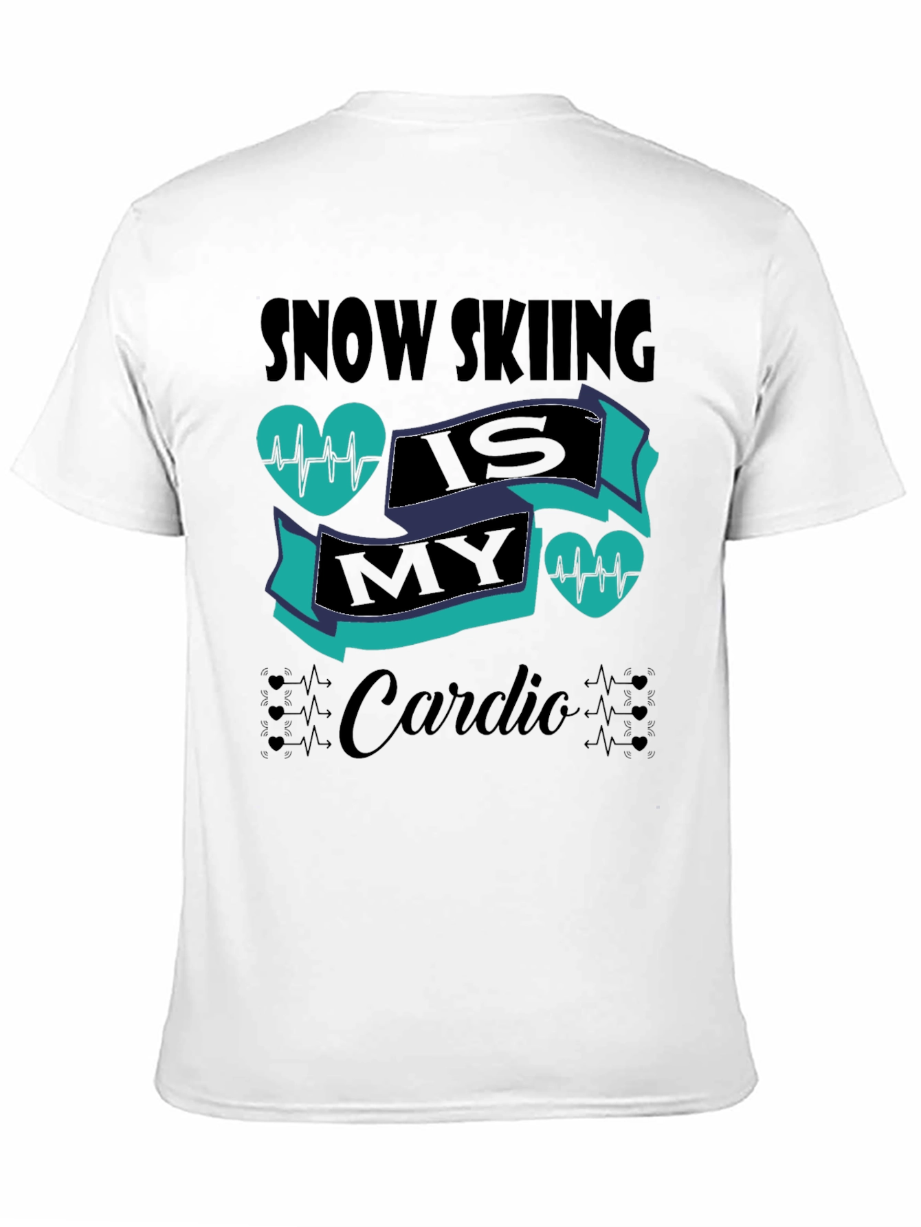 Snow Skiing Is My Cardio T-Shirt