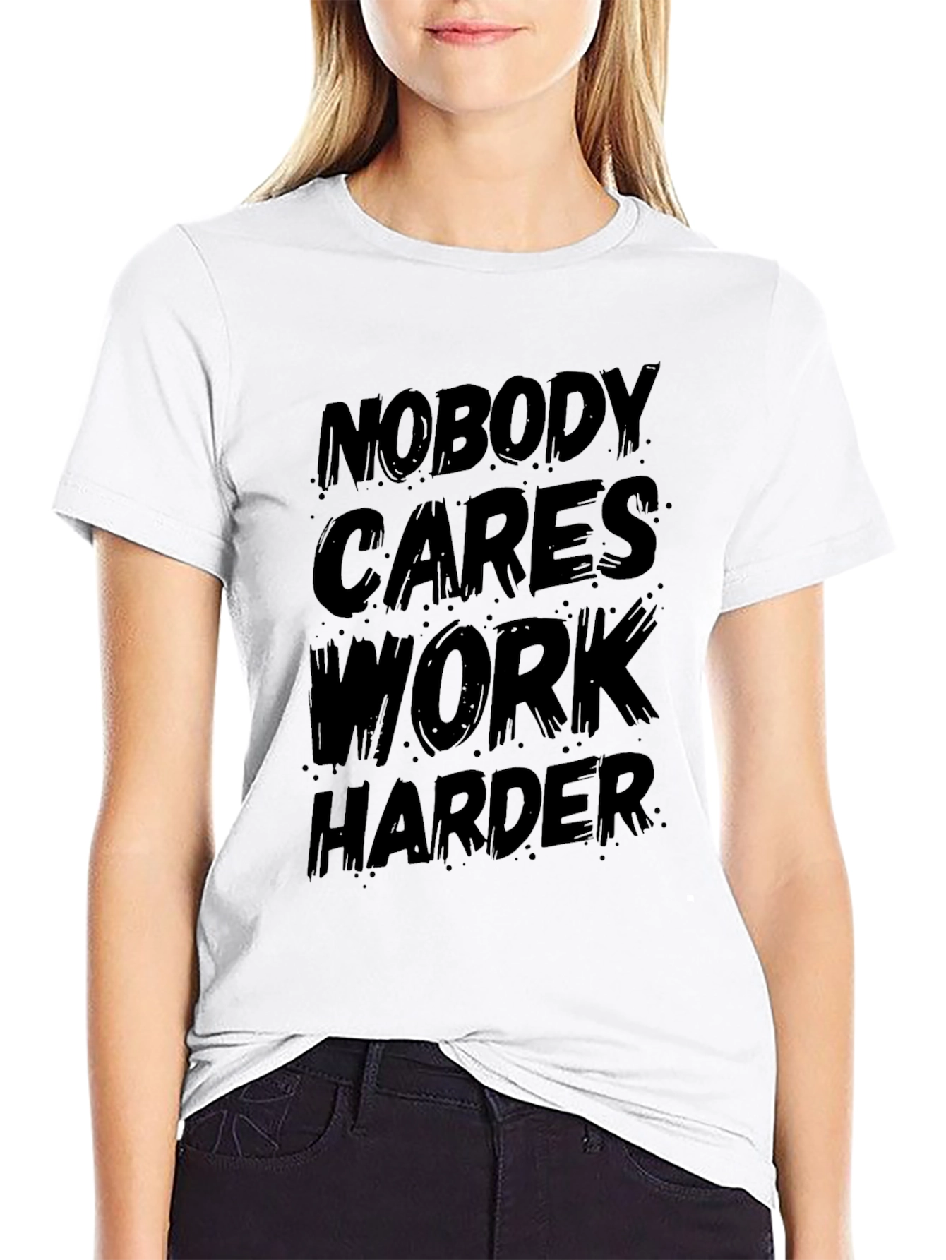 Nobody Cares Work Harder Black Graphic T-Shirt
