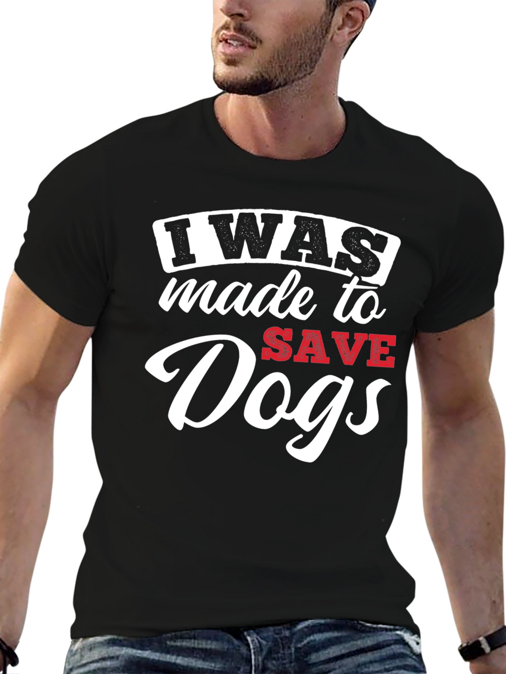 I Was Made to Save Dogs Graphic T-Shirt