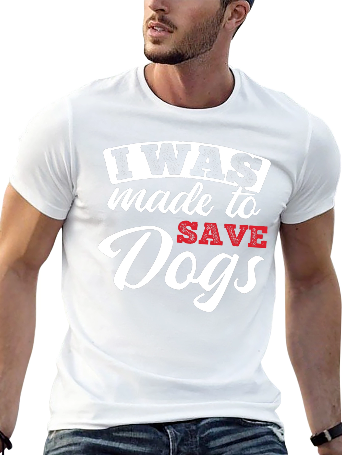 I Was Made to Save Dogs Graphic T-Shirt