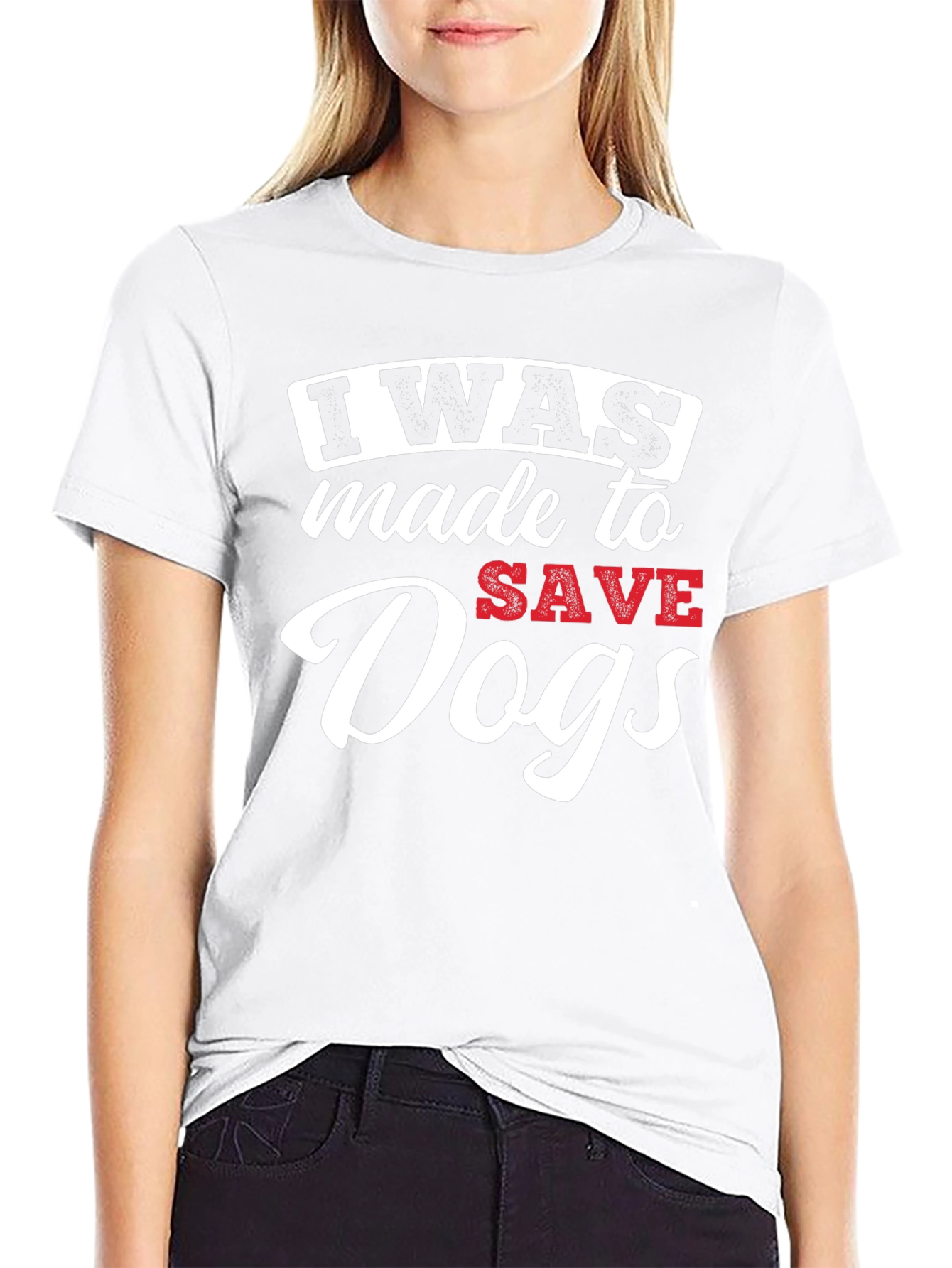 I Was Made to Save Dogs Graphic T-Shirt