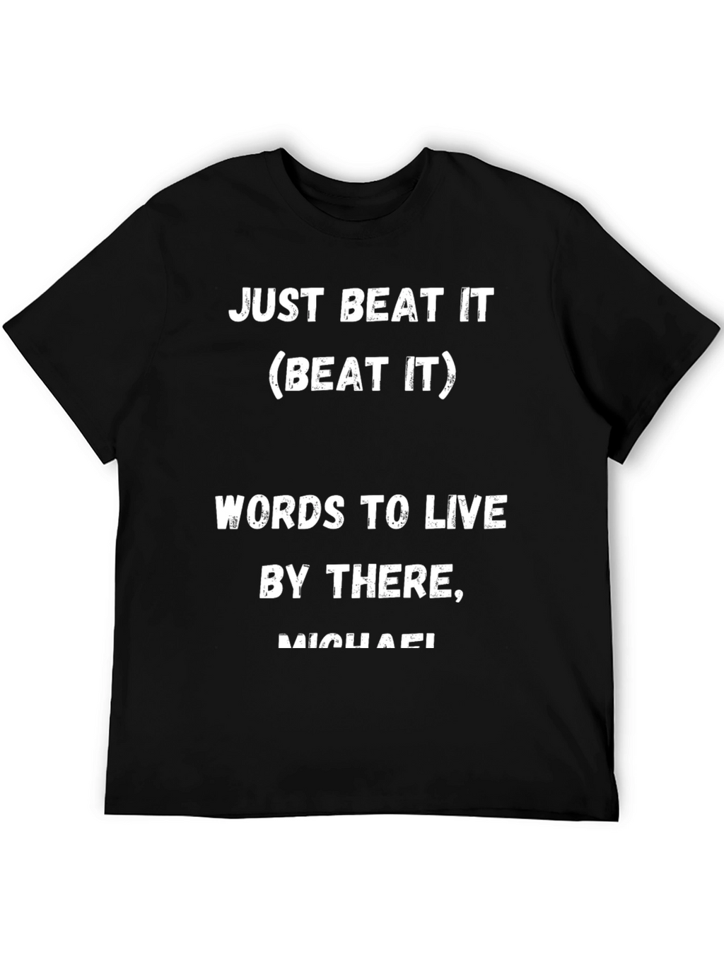Just Beat It Black Graphic T-Shirt