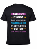 Archery Better Than You Used to Be T-Shirt