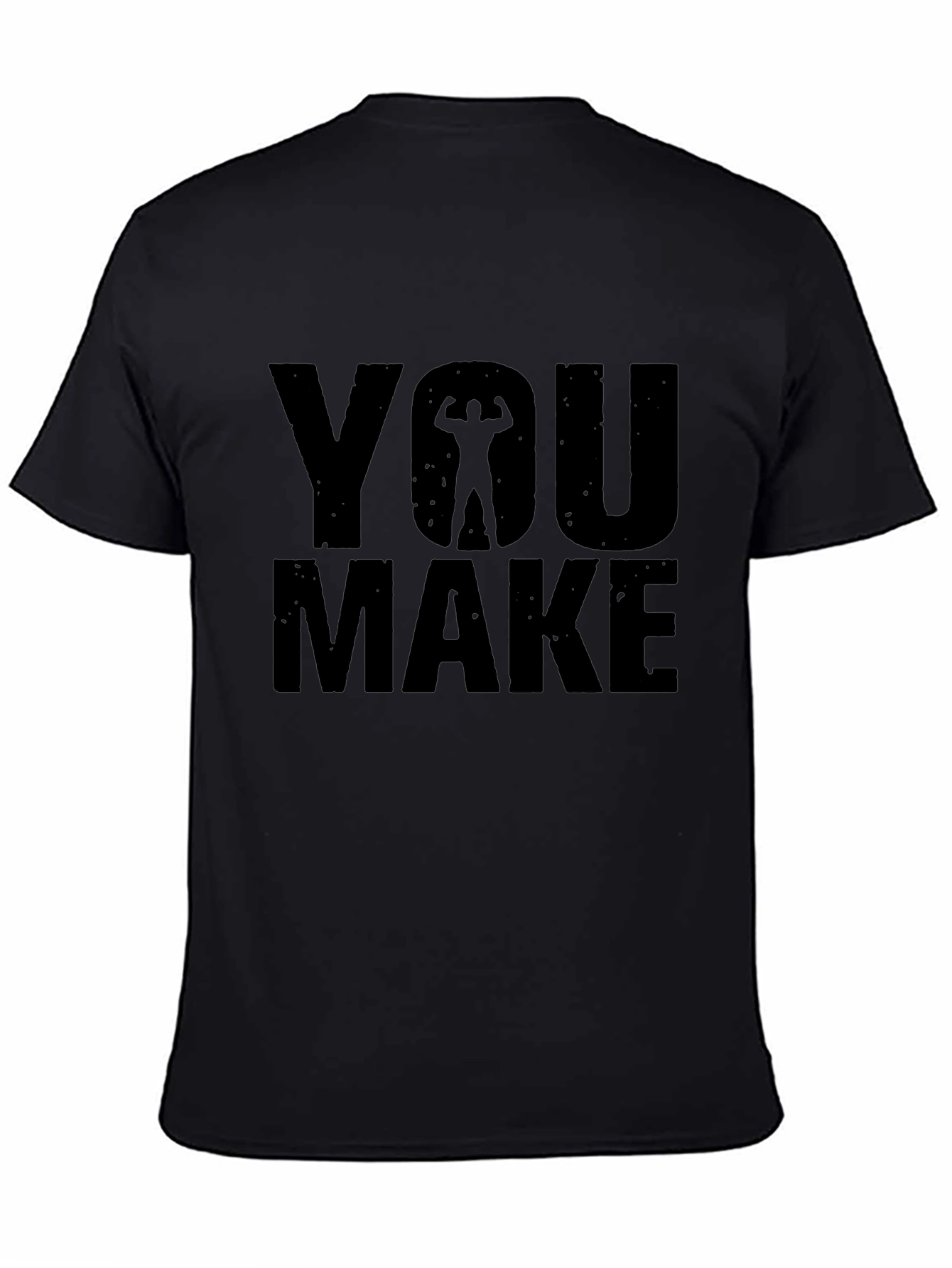 You Make Muscle Black Graphic T-Shirt