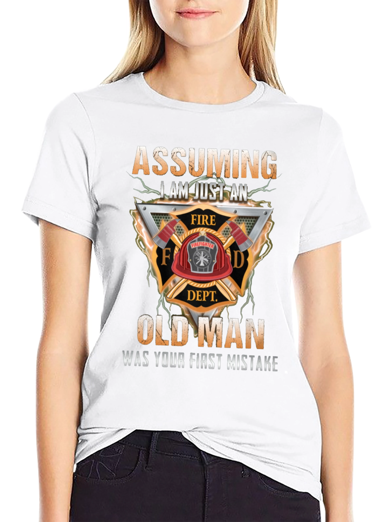 Assuming I Am Just an Old Man Firefighter T-Shirt